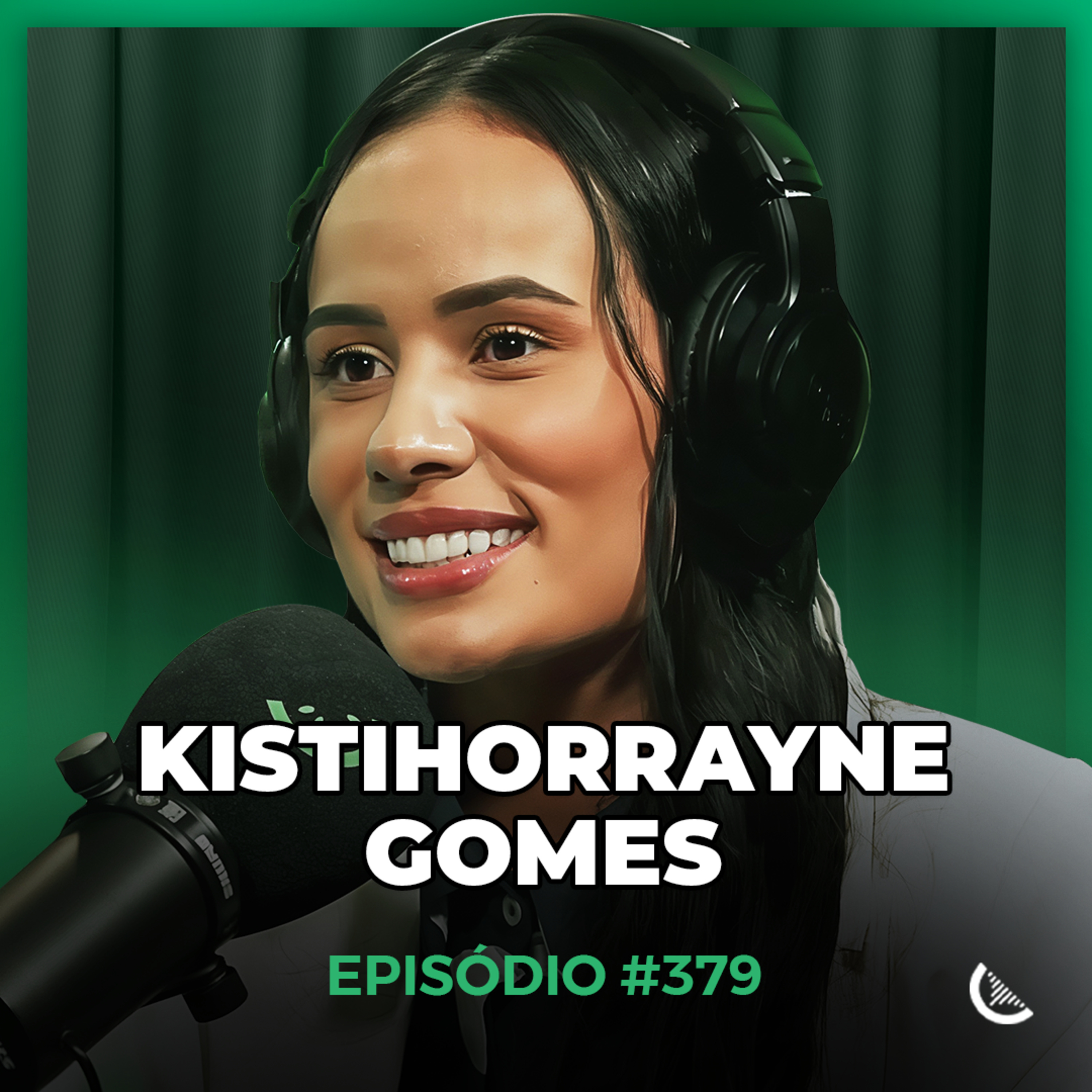 Ela É Afiliada E Te Ensina A Faturar Milhões No Digital | Kistihorrayne Gomes - Kiwicast #379 episode artwork