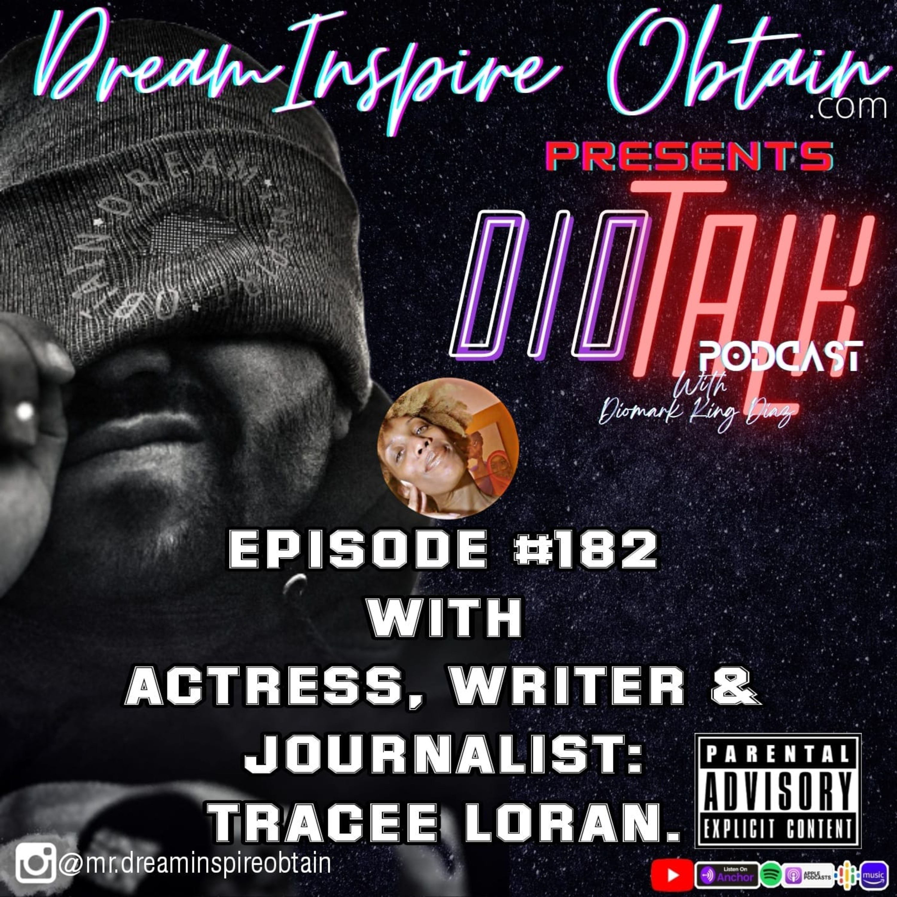 DIOTALK PODCAST EPISODE #182 with Actress, Writer & Journalist: Tracee Loran. episode artwork