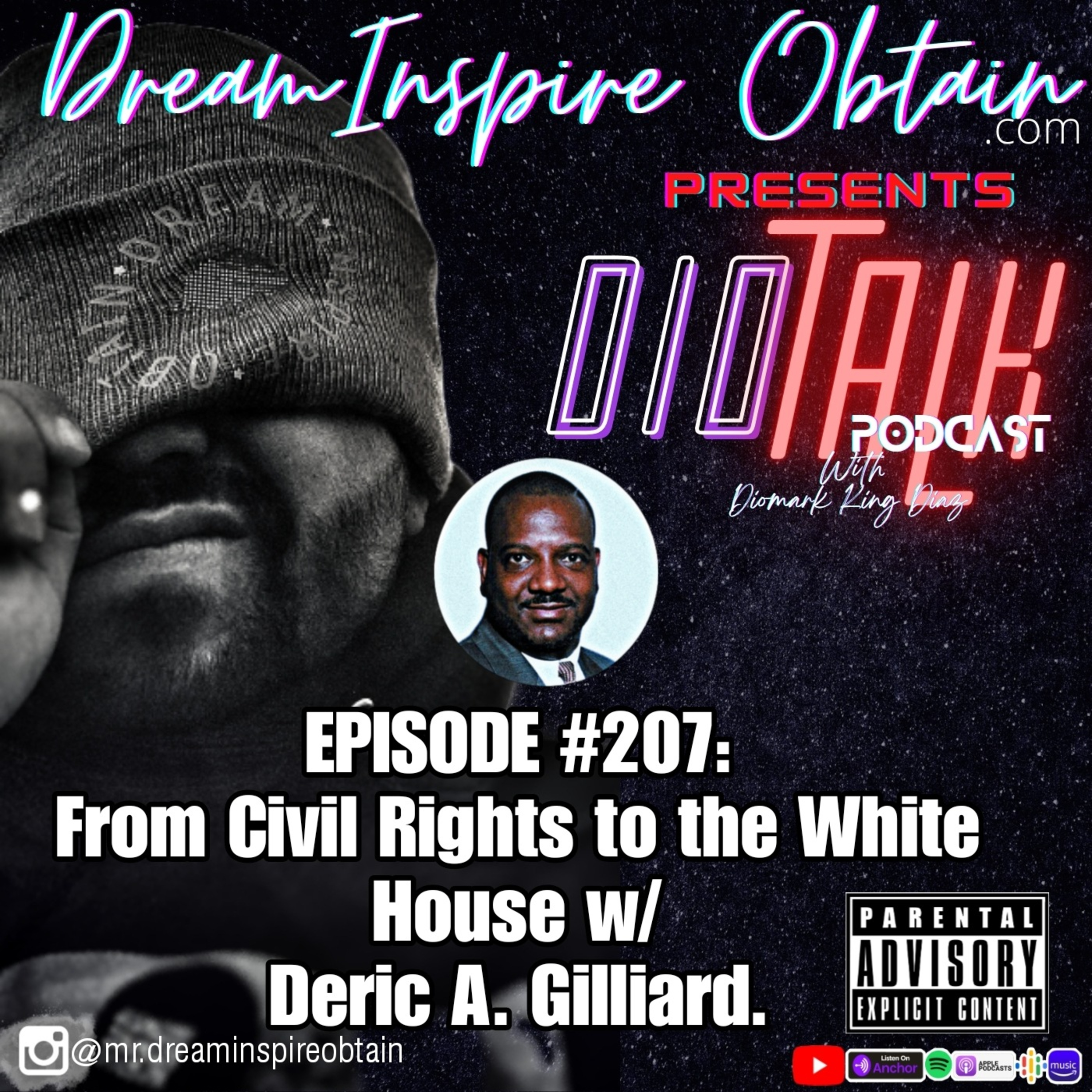 DIOTALK EPISODE #207: From Civil Rights to the White House w/ Deric A. Gilliard. episode artwork