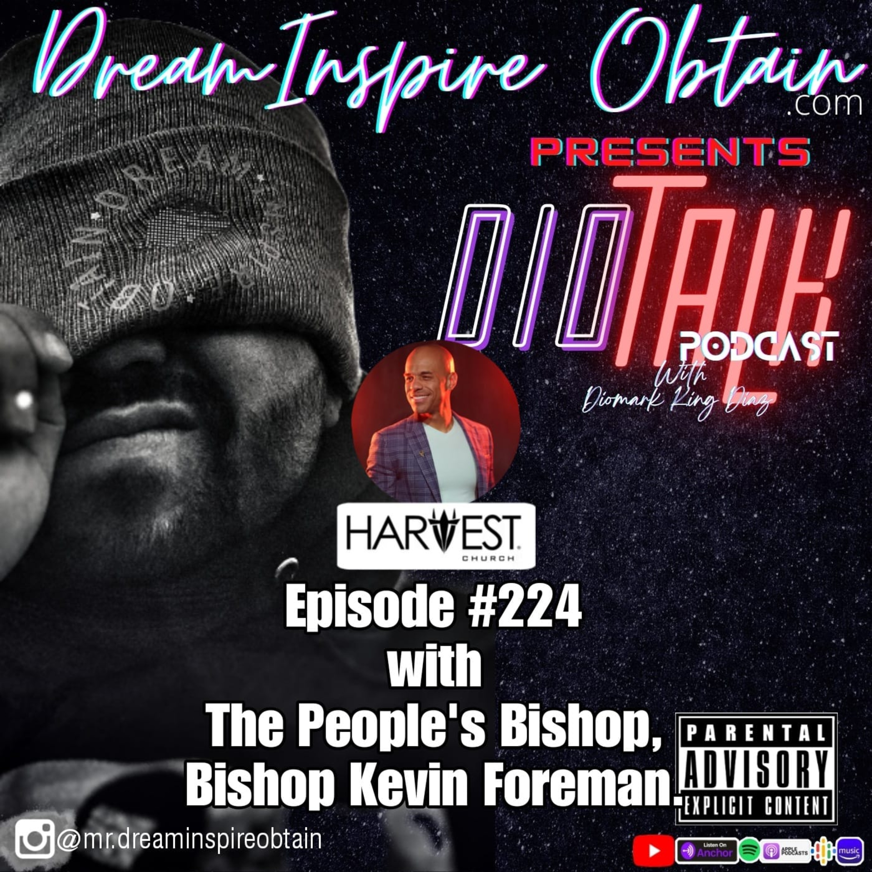 DIOTALK Episode #224 with The People's Bishop, Bishop Kevin Foreman. episode artwork
