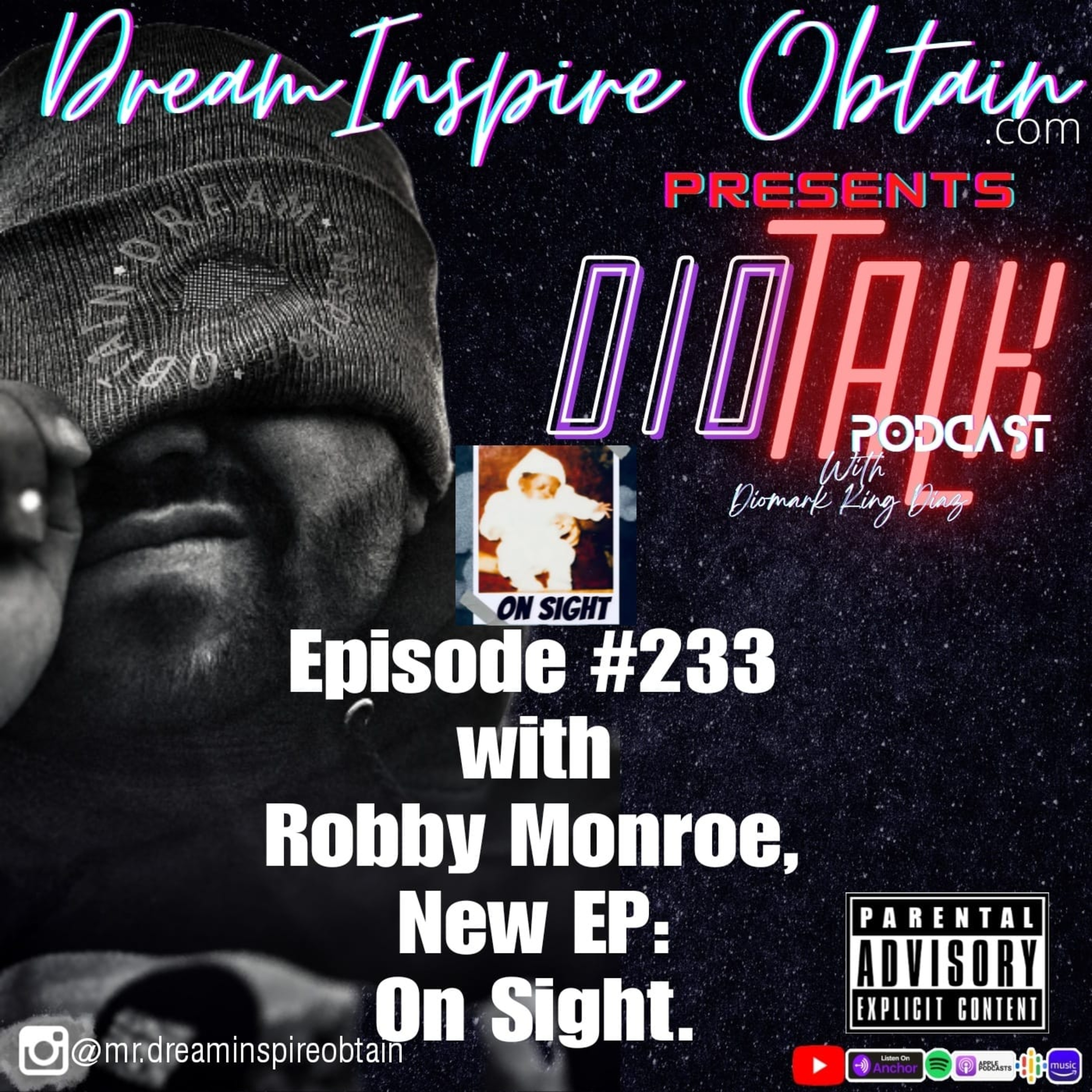 DIOTALK Episode #233 with Robby Monroe, New EP On Sight.  episode artwork