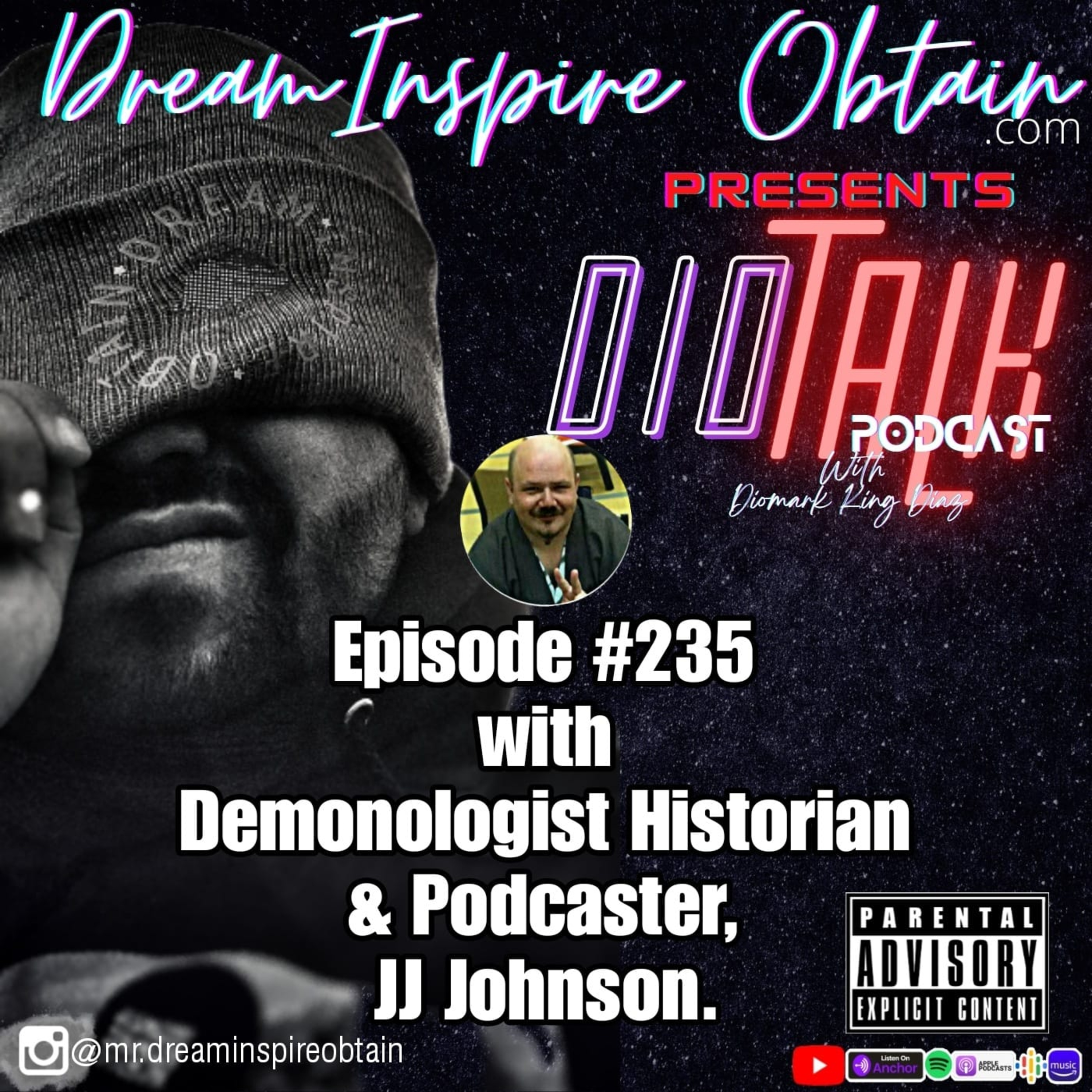 DIOTALK Episode #235 with Demonologist Historian & Podcaster, JJ Johnson. episode artwork