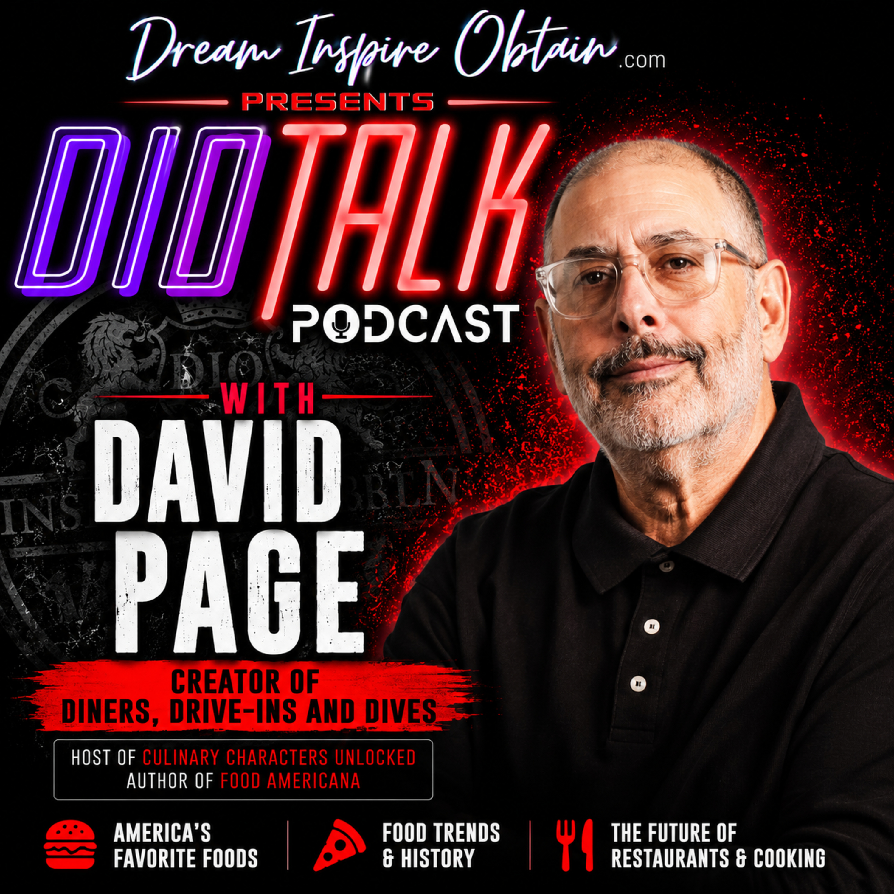 DIOTALK Episode #246 | Creator of Diners, Drive-Ins and Dives with David Page. episode artwork