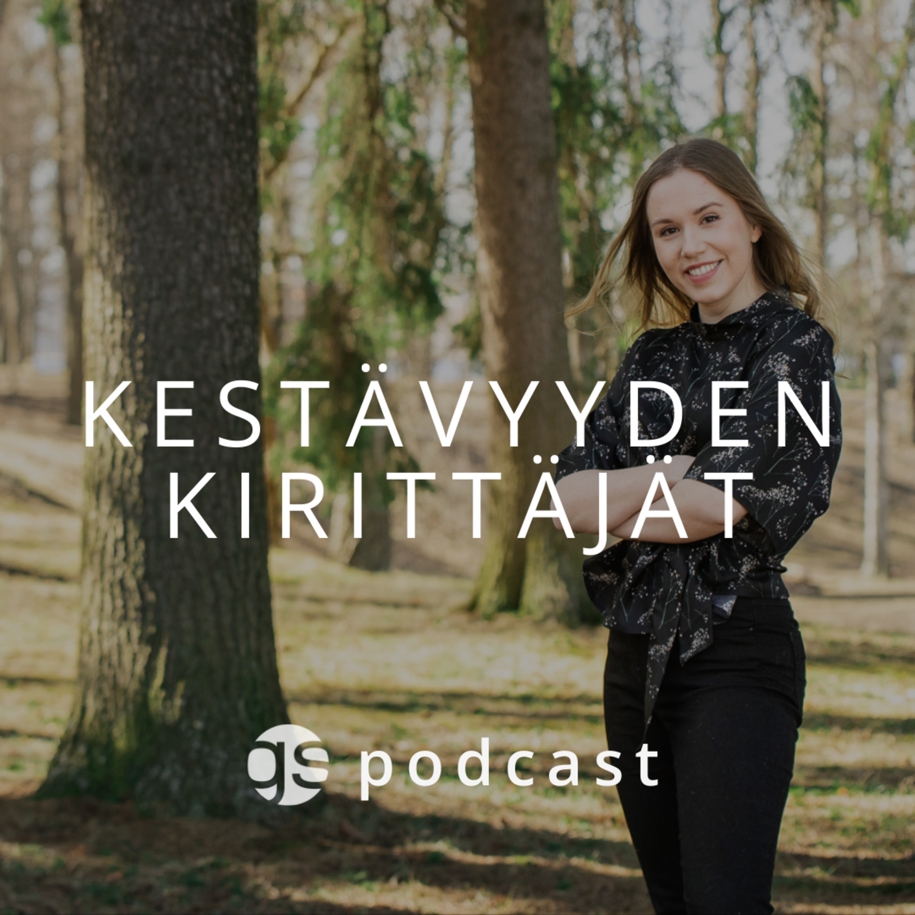 Kestävyyden Kirittäjät 1. Anne Larilahti, FIBS: Muuttuvan vastuullisuuden tekijät episode artwork
