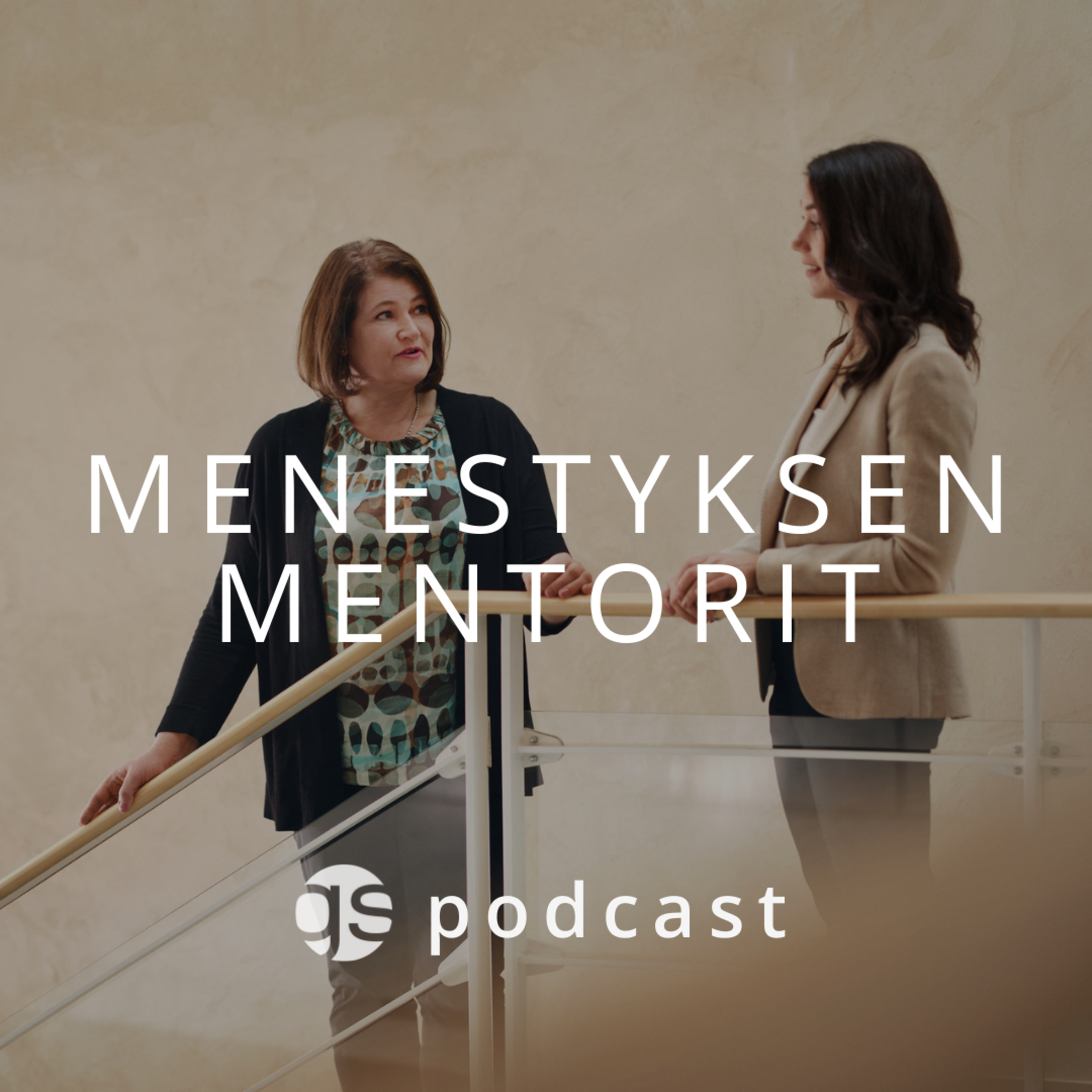 Menestyksen Mentorit 5. Pidä huolta! Yrittäjän oma hyvinvointi ja jaksaminen | Meri-Tuuli Laaksonen, Gubbe episode artwork