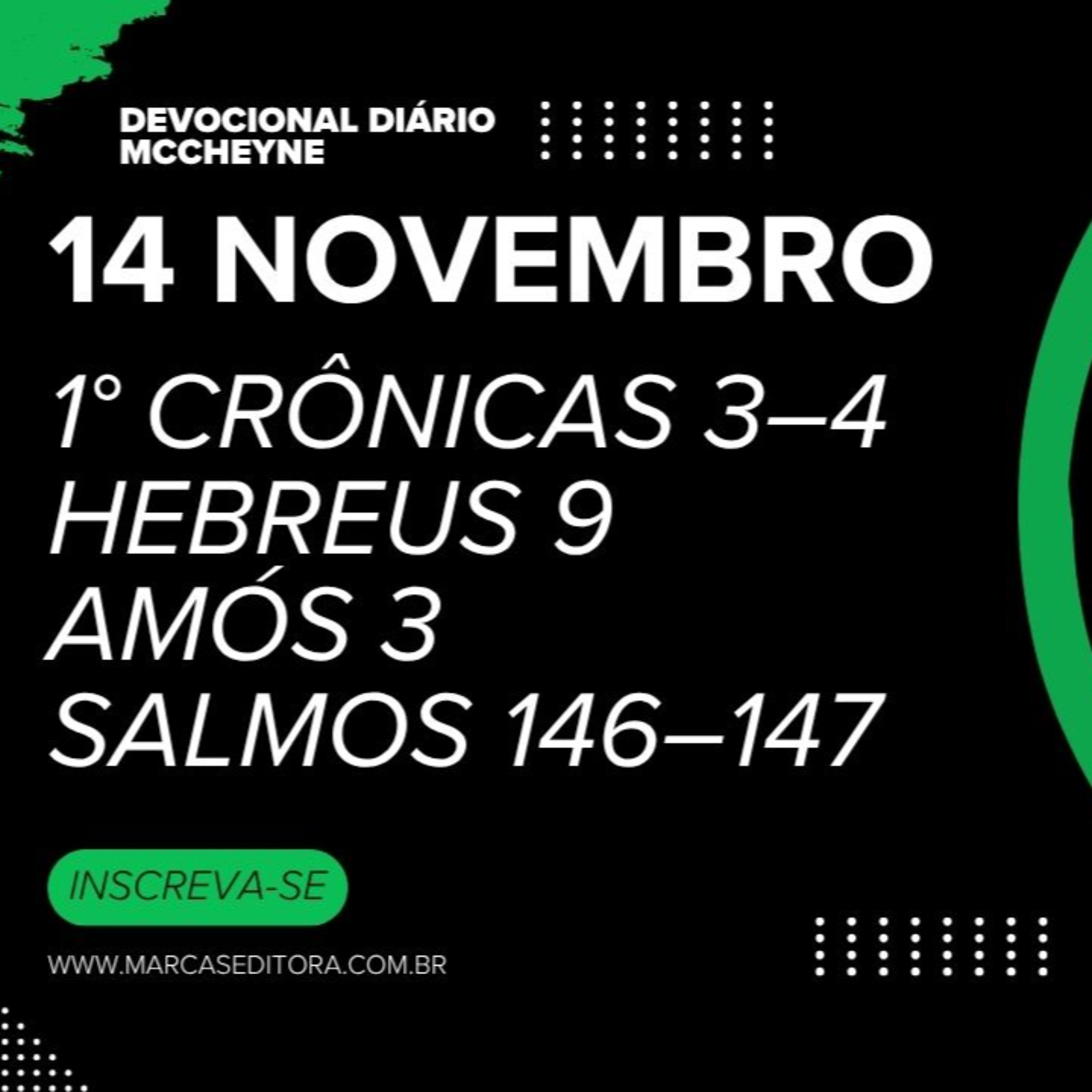 14 NOVEMBRO - 1° CRÔNICAS 3–4, HEBREUS 9, AMÓS 3, SALMOS 146–147 episode artwork