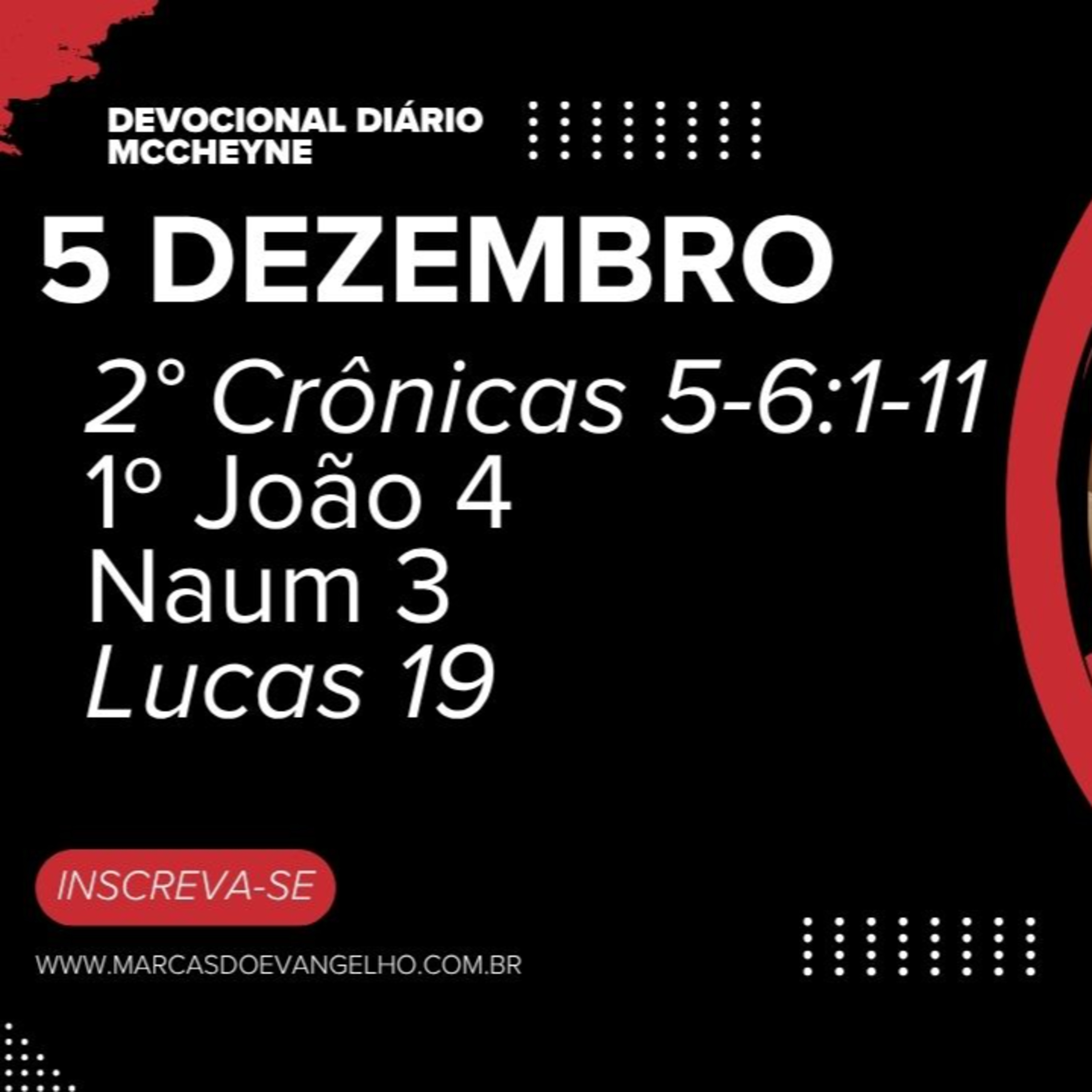 5 DEZEMBRO - 2° CRÔNICAS 5:1–6:1-11, 1° JOÃO 4, NAUM 3, LUCAS 19 episode artwork
