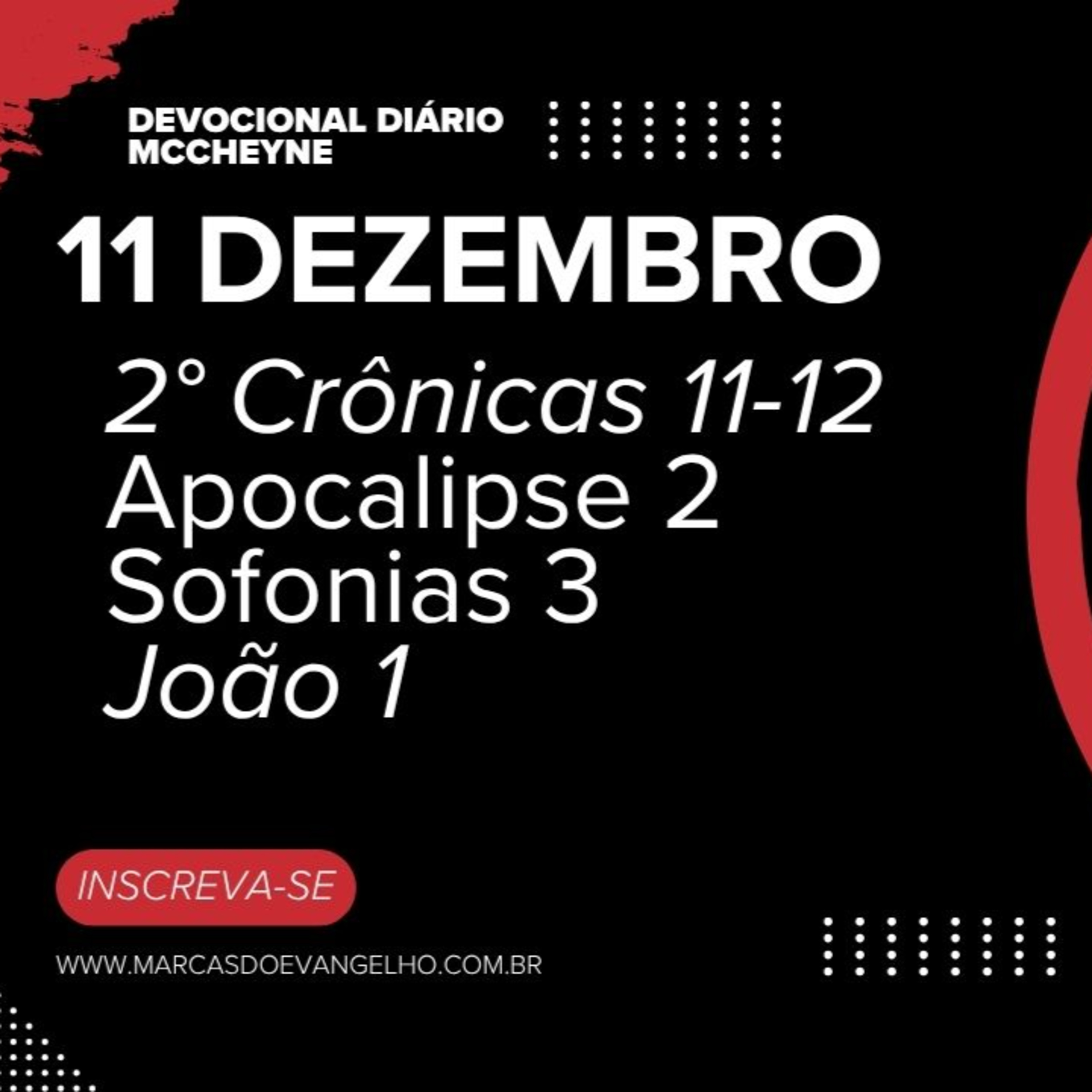 11 DEZEMBRO - 2° CRÔNICAS 11–12, APOCALIPSE 2, SOFONIAS 3, JOÃO 1 episode artwork