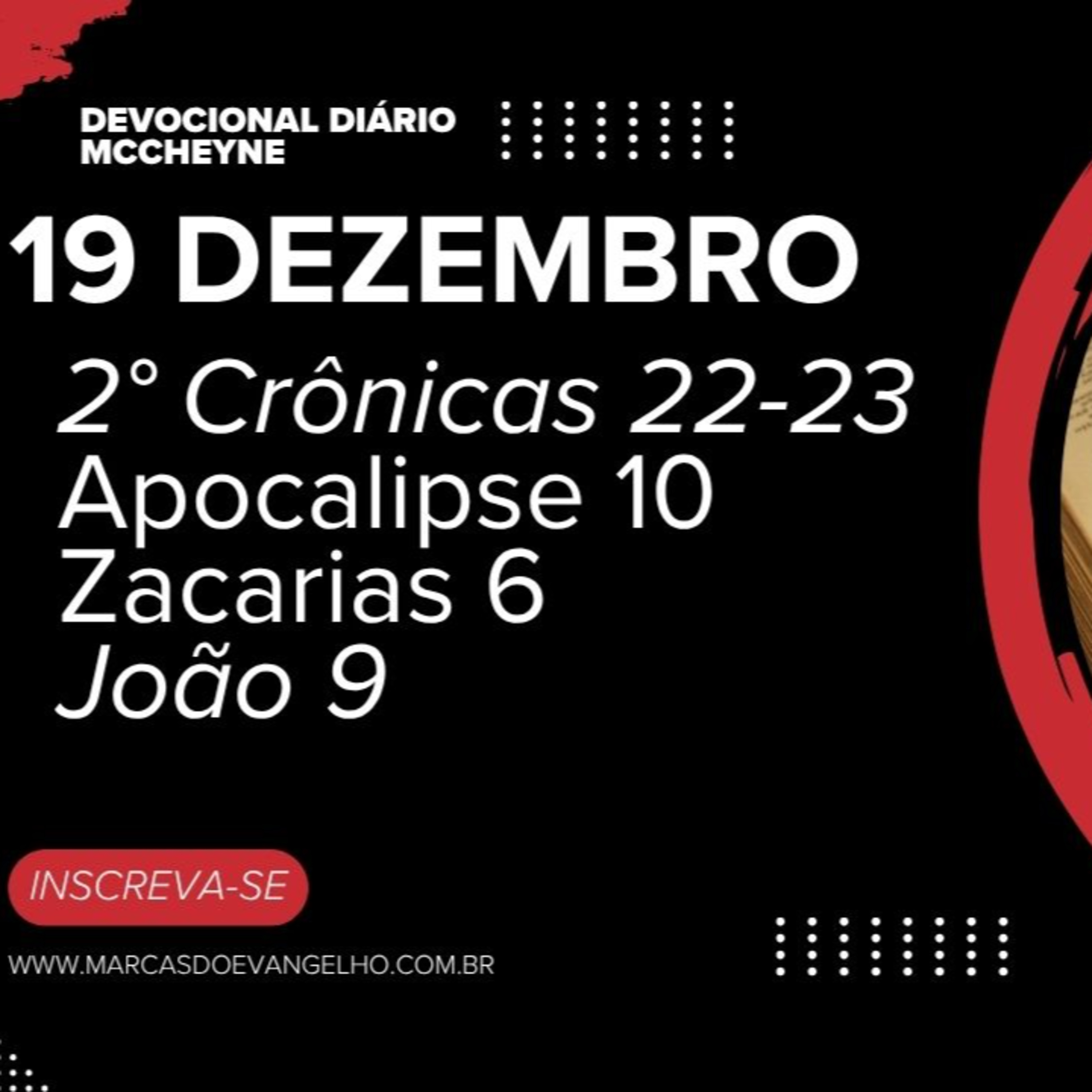19 DEZEMBRO - 2° CRÔNICAS 22–23, APOCALIPSE 10, ZACARIAS 6, JOÃO 9 episode artwork