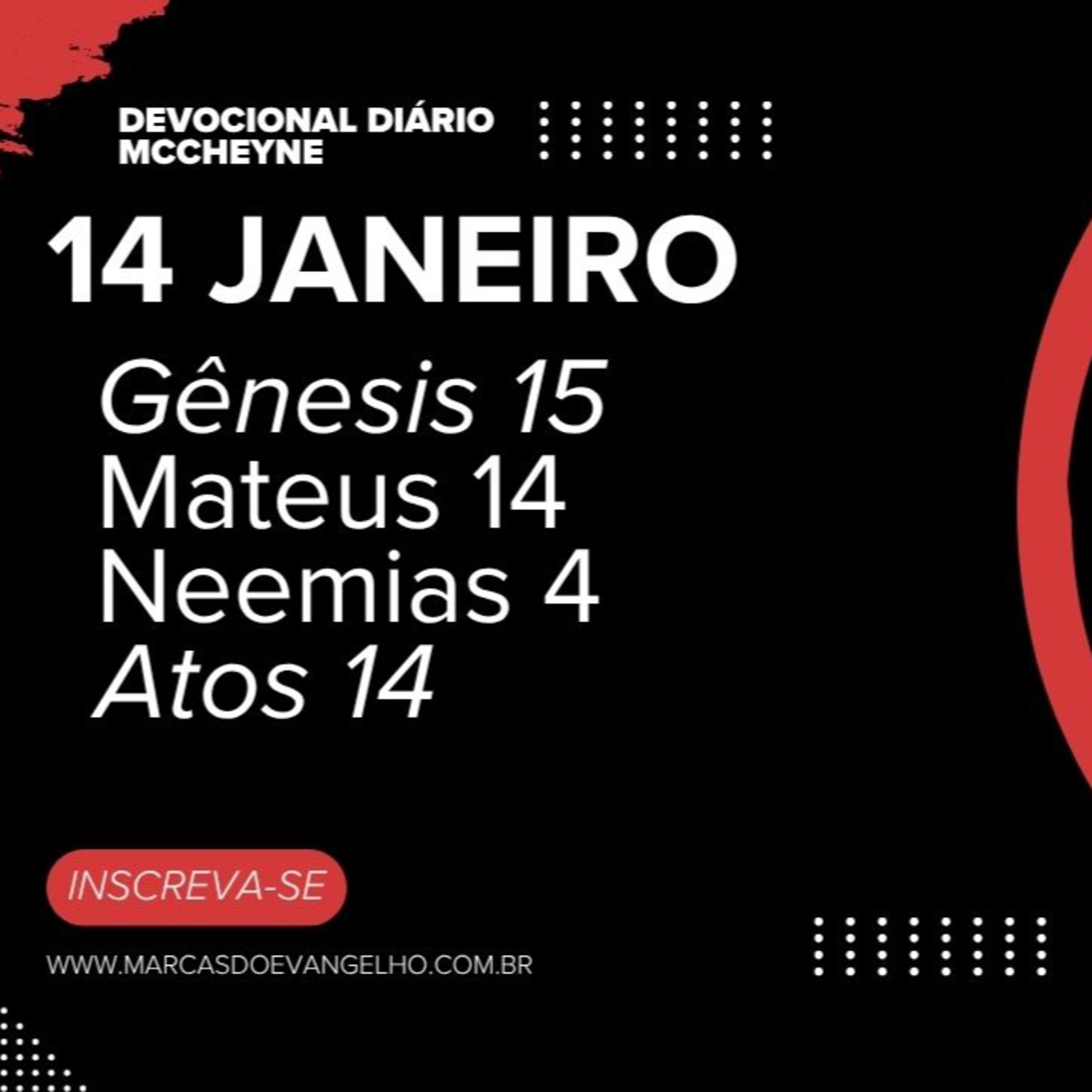 14 de Janeiro - Gênesis 15, Mateus 14, Neemias 4, Atos 14 2 episode artwork