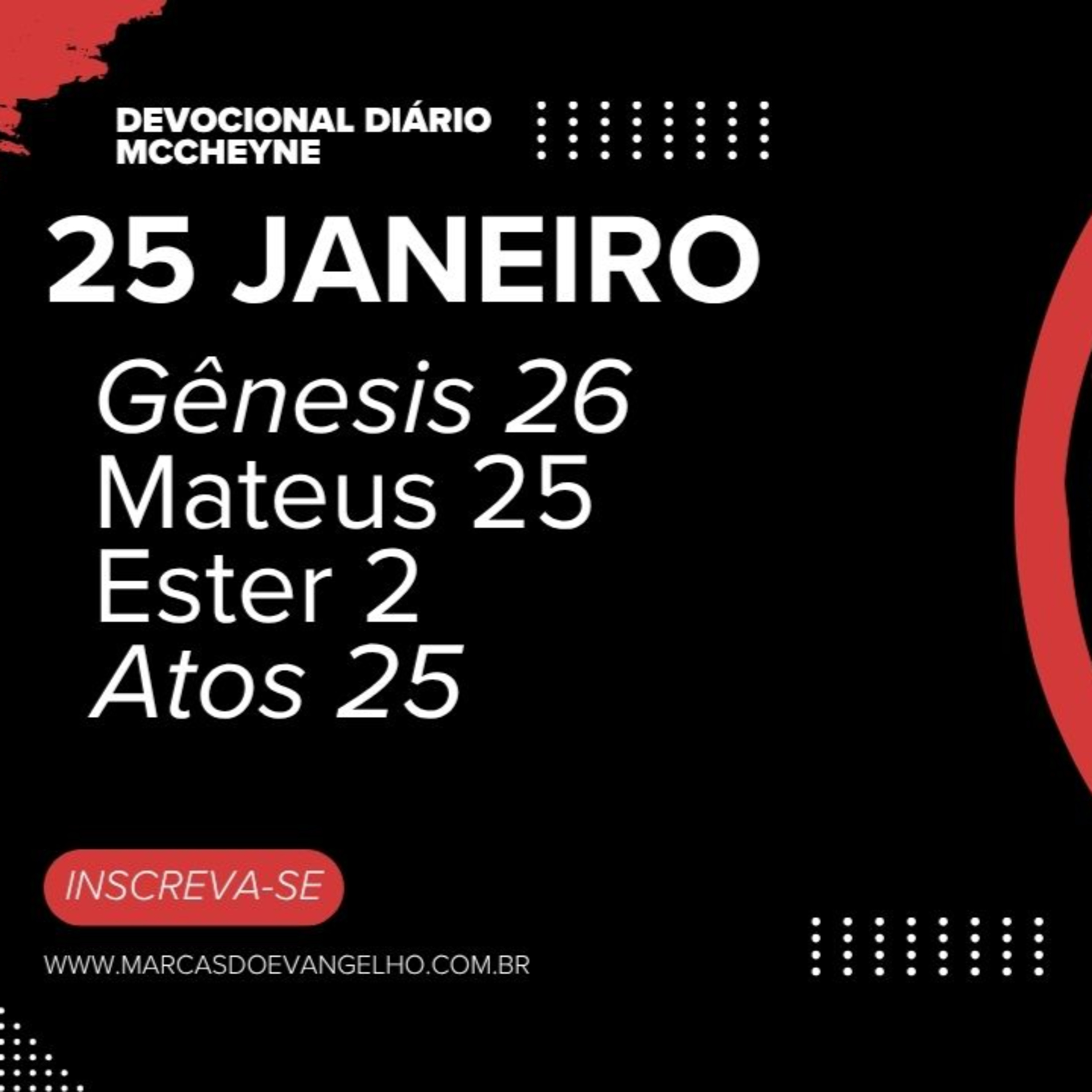 25 de Janeiro - Gênesis 26, Mateus 25, Ester 2, Atos 25 episode artwork