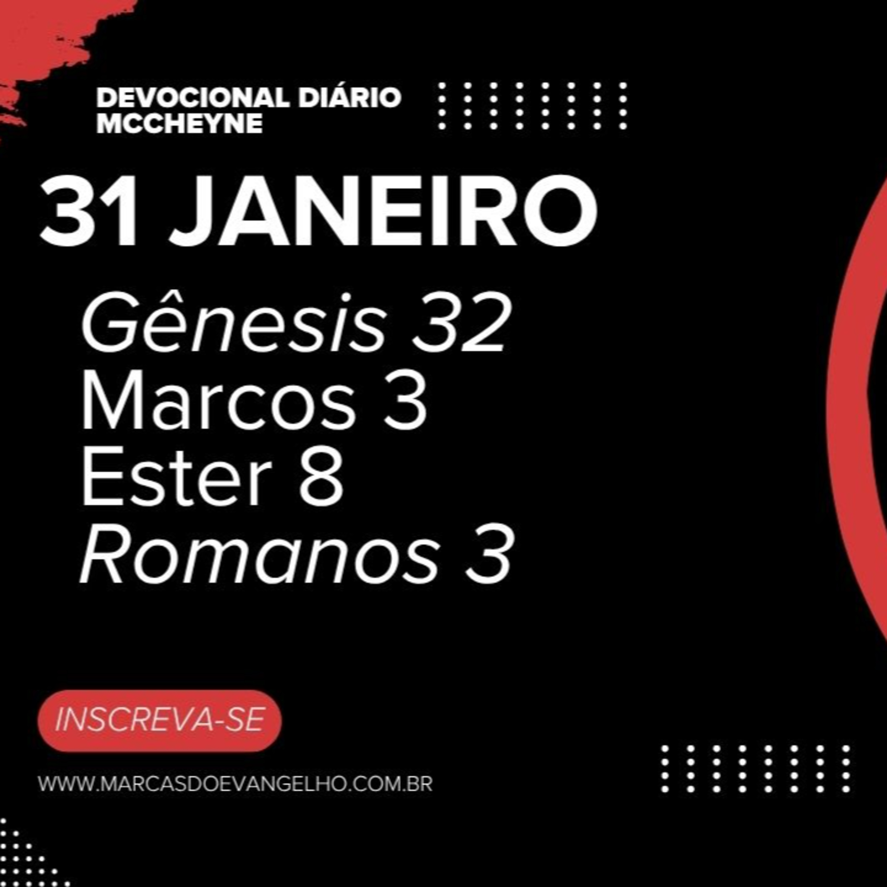 31 de Janeiro - Gênesis 32, Marcos 3, Ester 8, Romanos 3 episode artwork