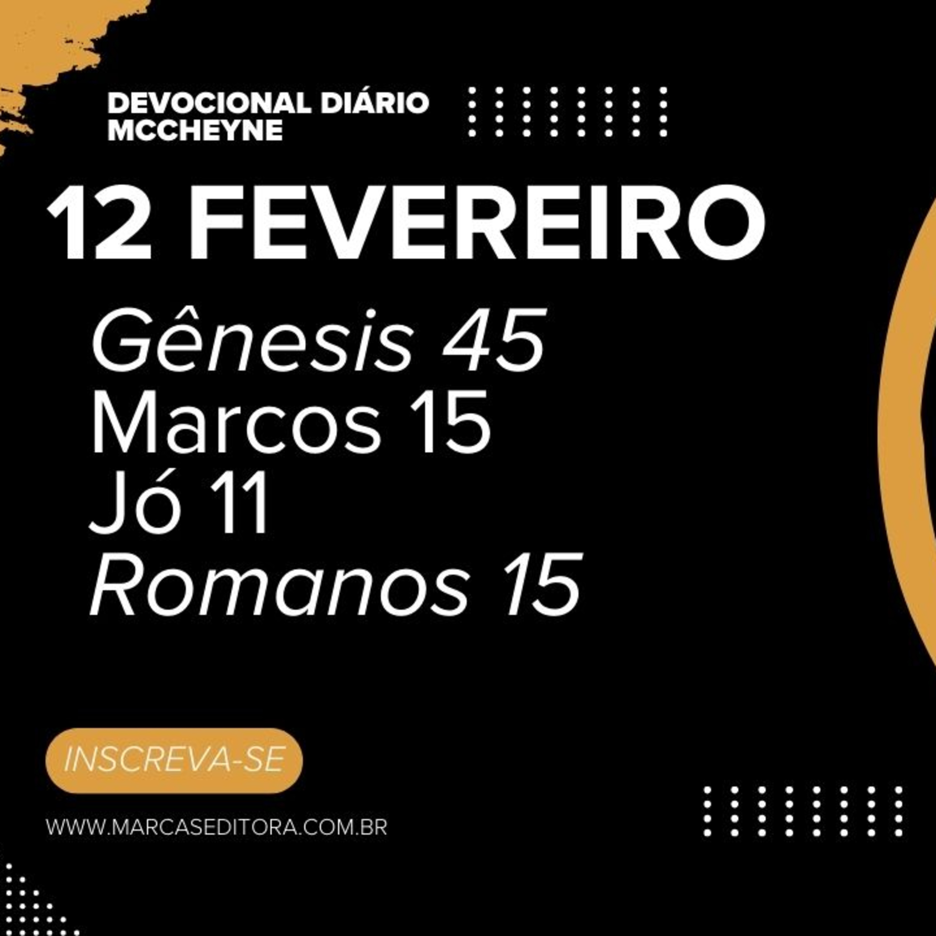 12 FEVEREIRO - GÊNESIS 45, MARCOS 15, JÓ 11, ROMANOS 15 - episode artwork