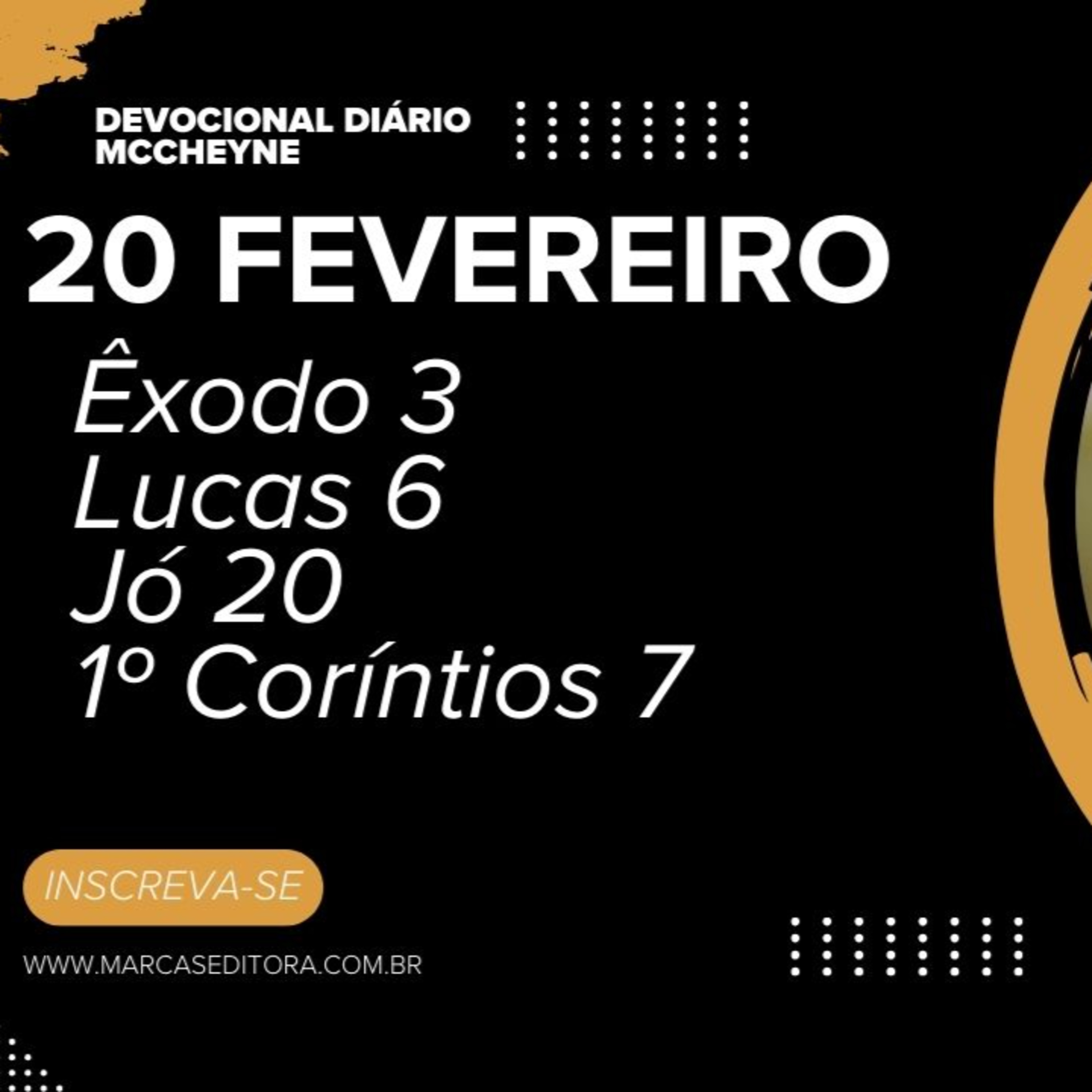 20 FEVEREIRO - ÊXODO 3, LUCAS 6, JÓ 20, 1° CORÍNTIOS 7 episode artwork