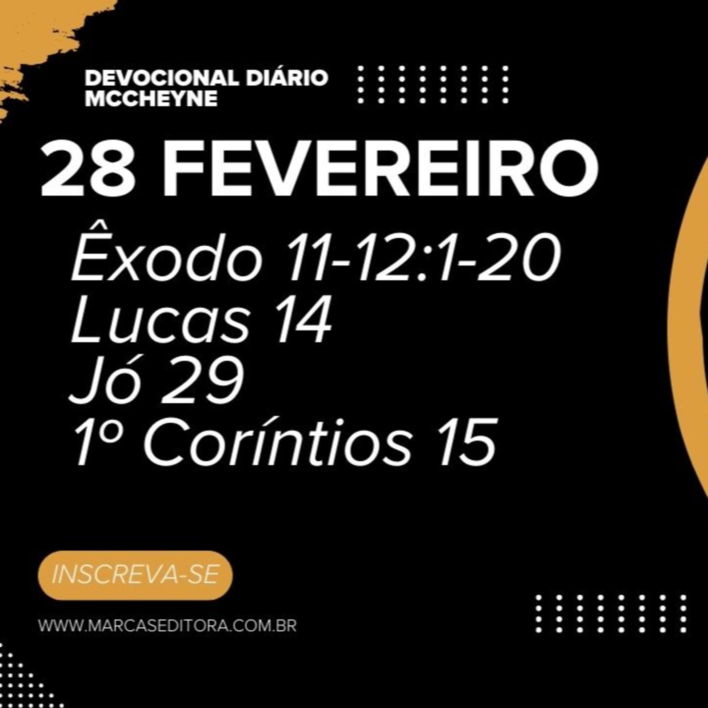 28 FEVEREIRO - ÊXODO 11:1–12 20, LUCAS 14, JÓ 29, 1° CORÍNTIOS 15 episode artwork