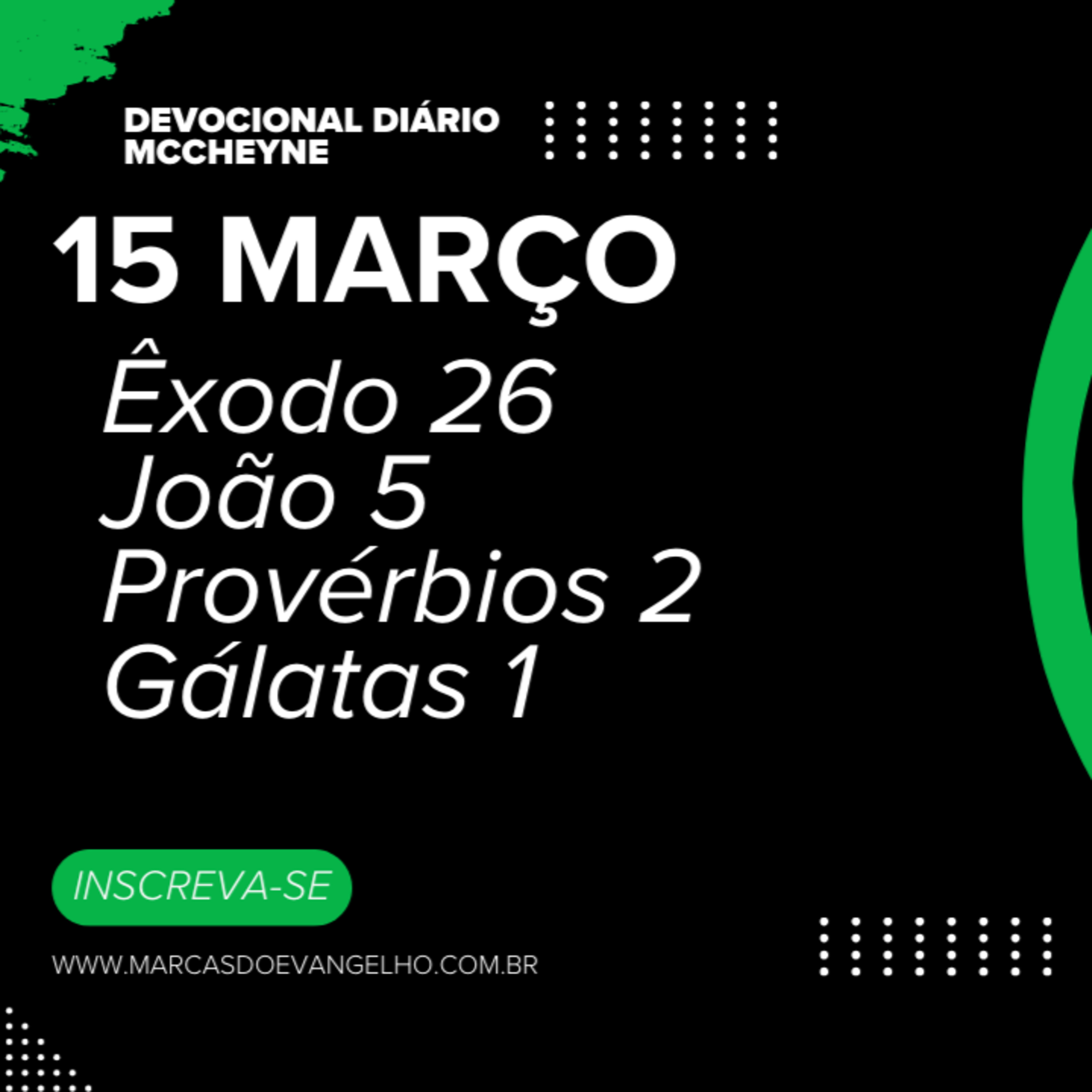 15 MARÇO - ÊXODO 26, JOÃO 5, PROVÉRBIOS 2, GÁLATAS 1 episode artwork