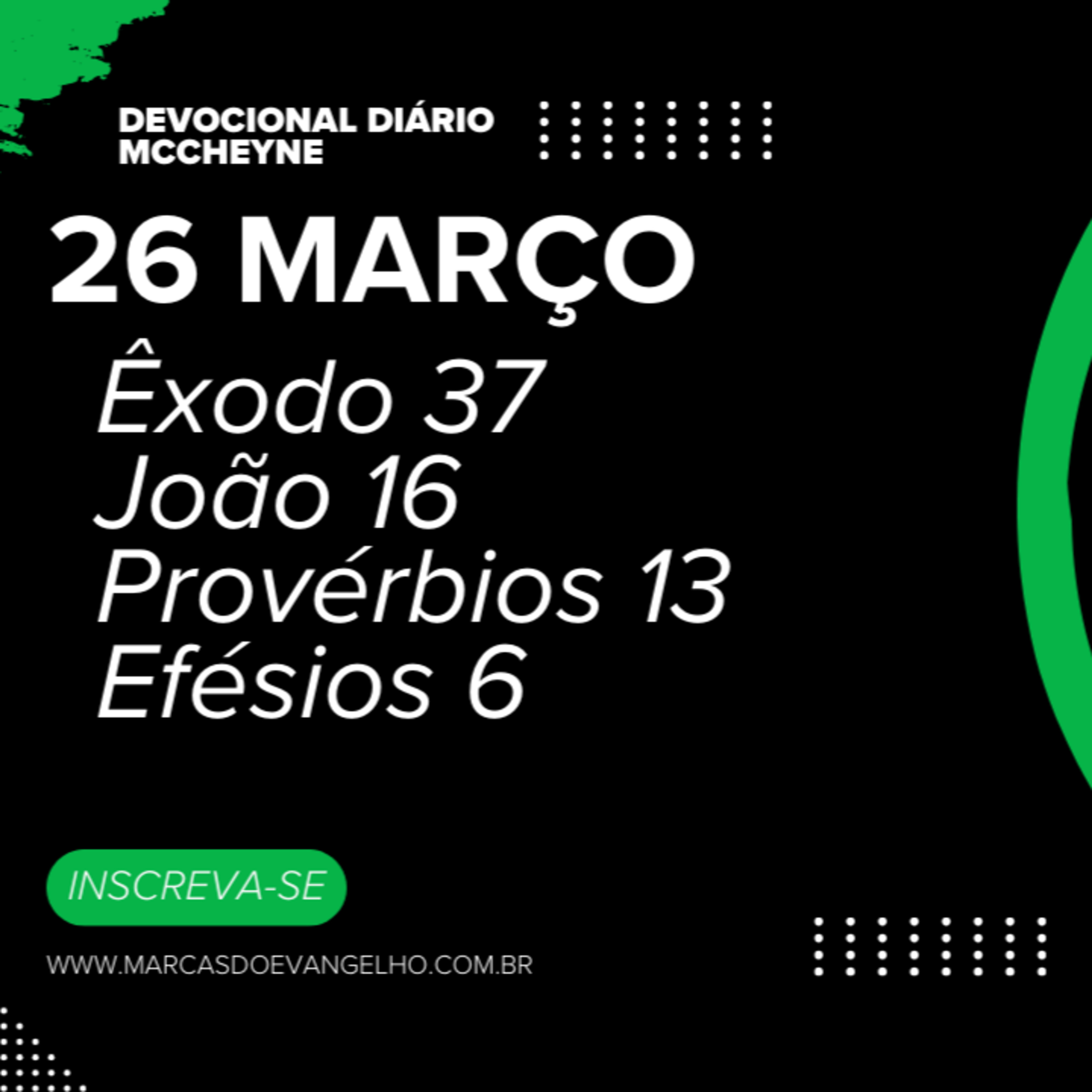 26 MARÇO - ÊXODO 37, JOÃO 16, PROVÉRBIOS 13, EFÉSIOS 6 episode artwork