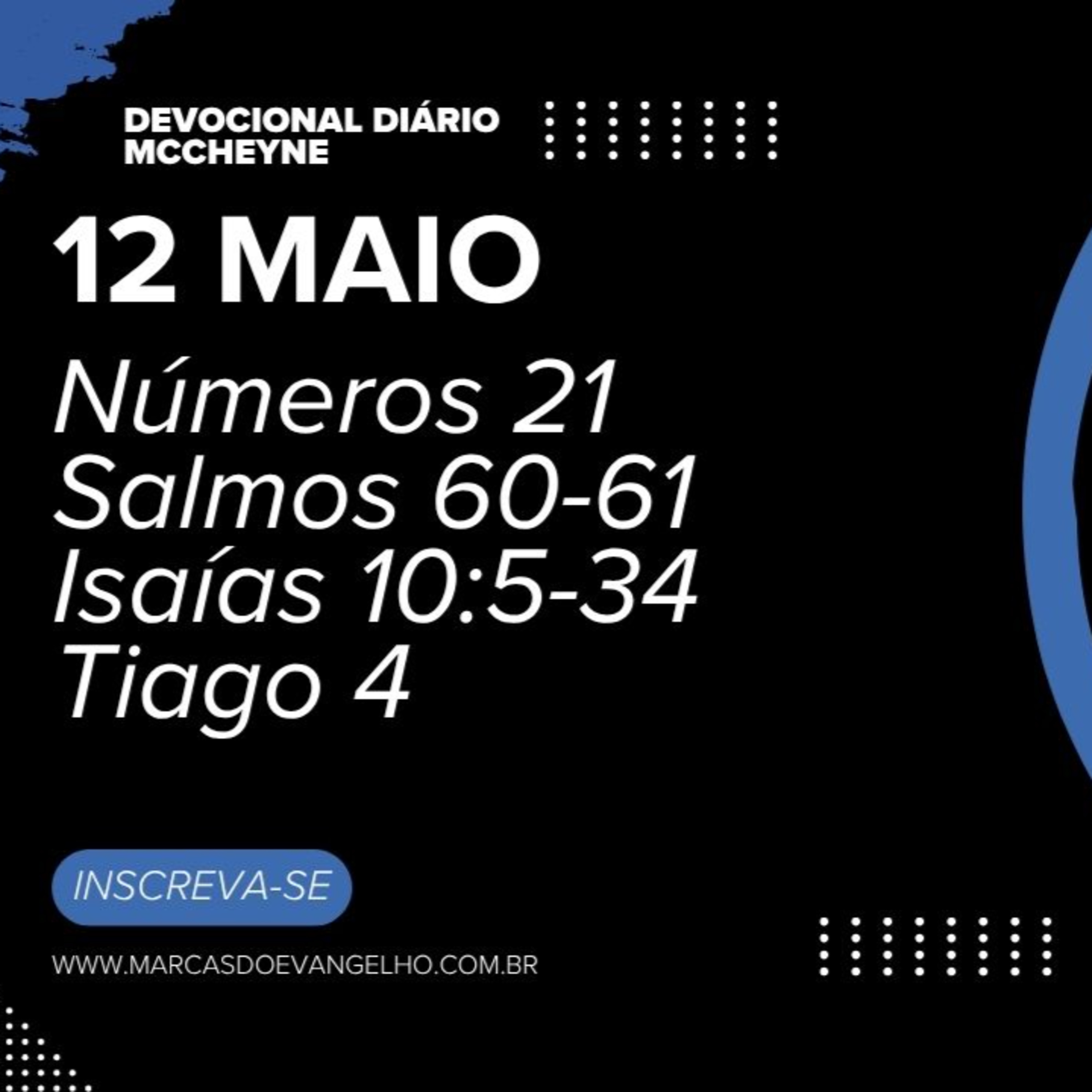12 MAIO - Número 21, Salmo 60-61, Isaías 10:5-34, Tiago 4 episode artwork
