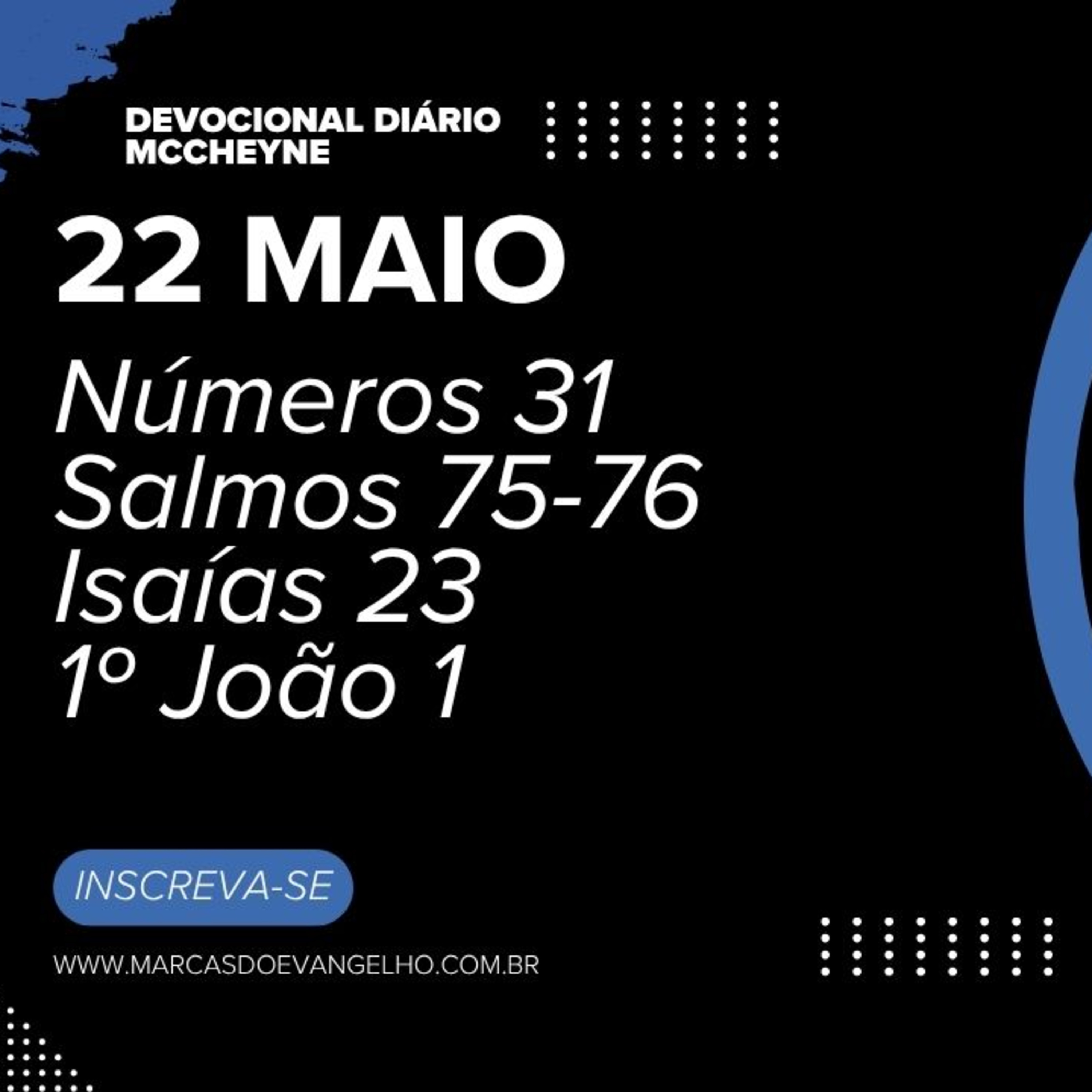 22 MAIO - Número 31, Salmo 75-76, Isaías 23, 1º João 1 episode artwork