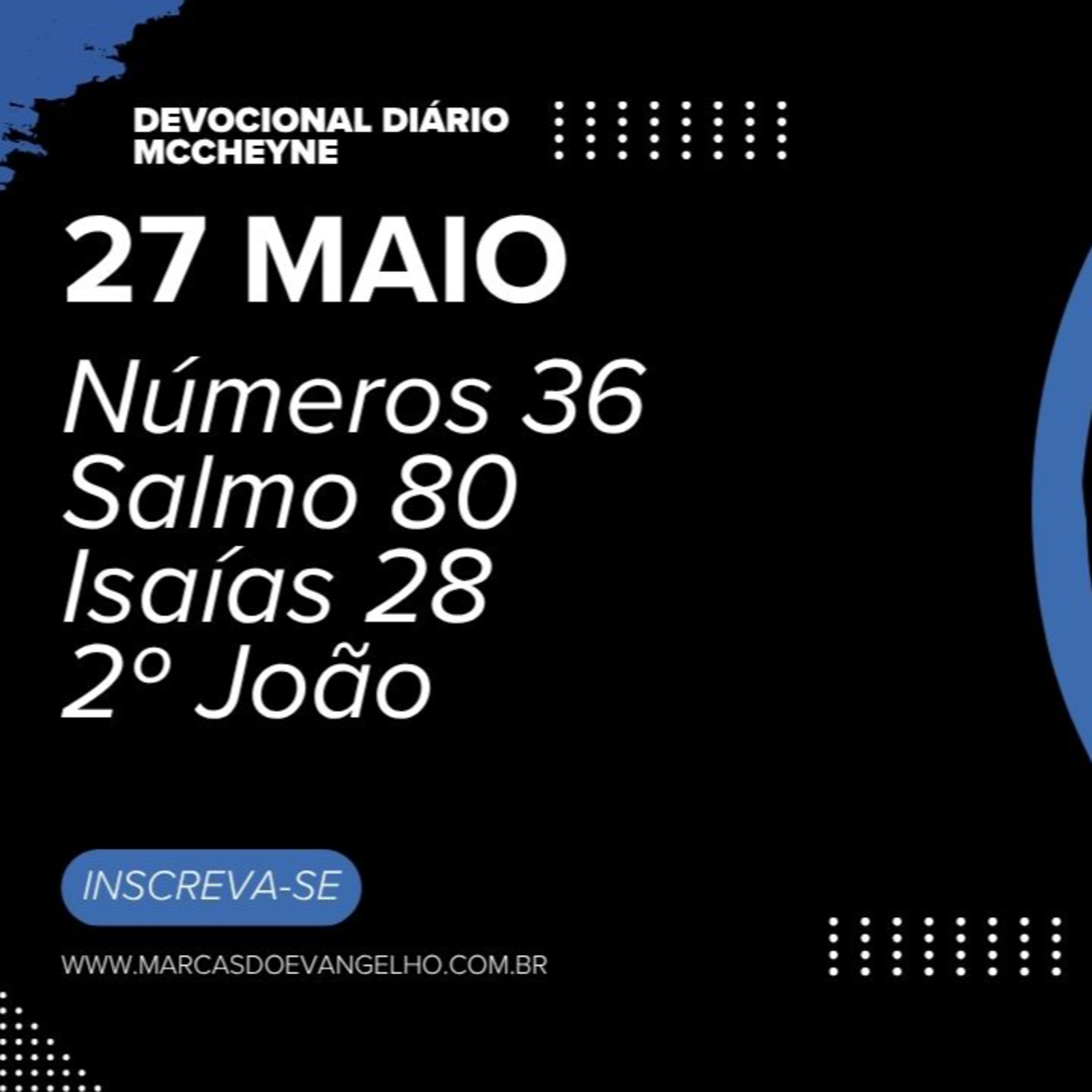 27 MAIO - Número 36, Salmo 80, Isaías 28, 2º João episode artwork