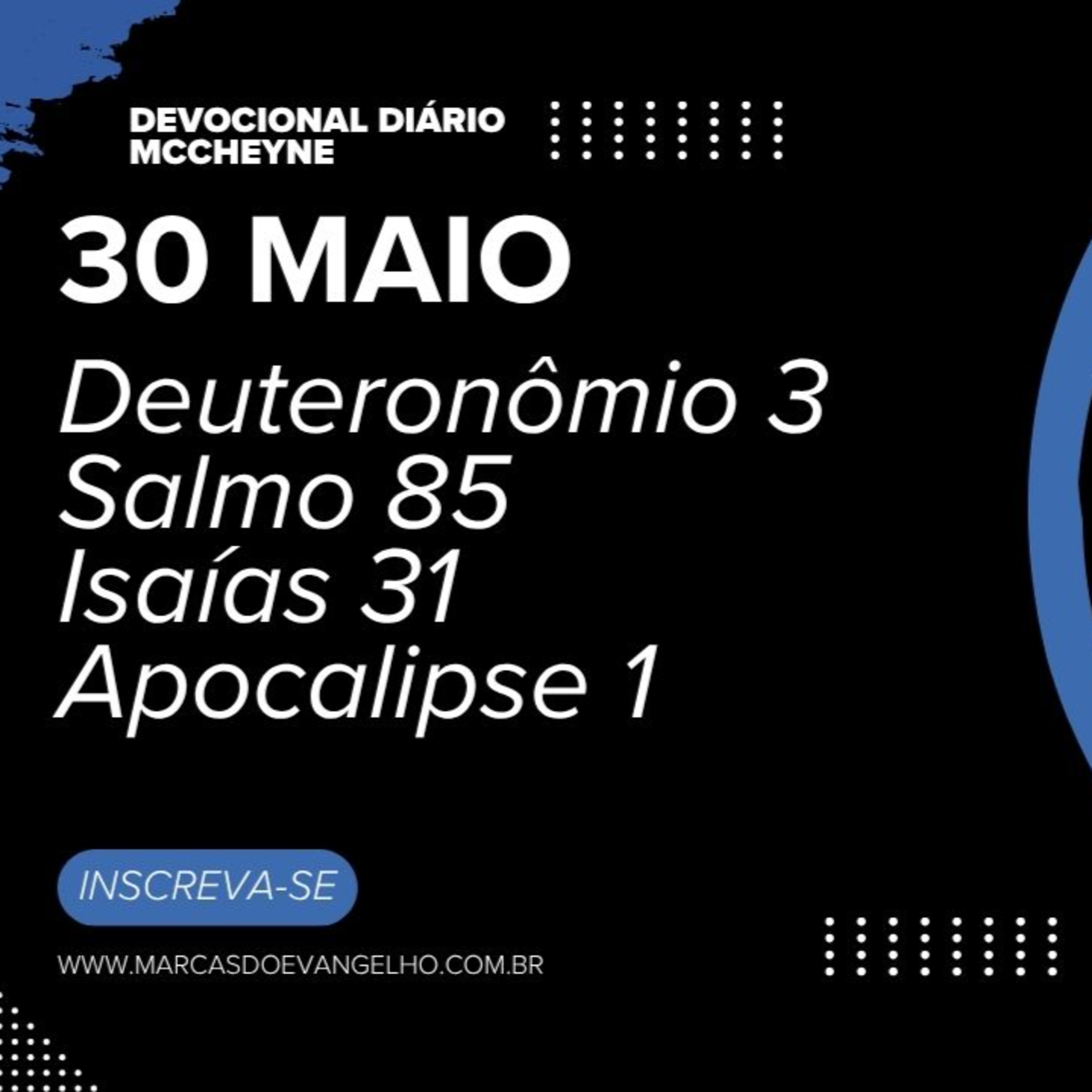 30 MAIO - Deuteronômio 3, Salmo 85, Isaías 31, Apocalipse 1 episode artwork