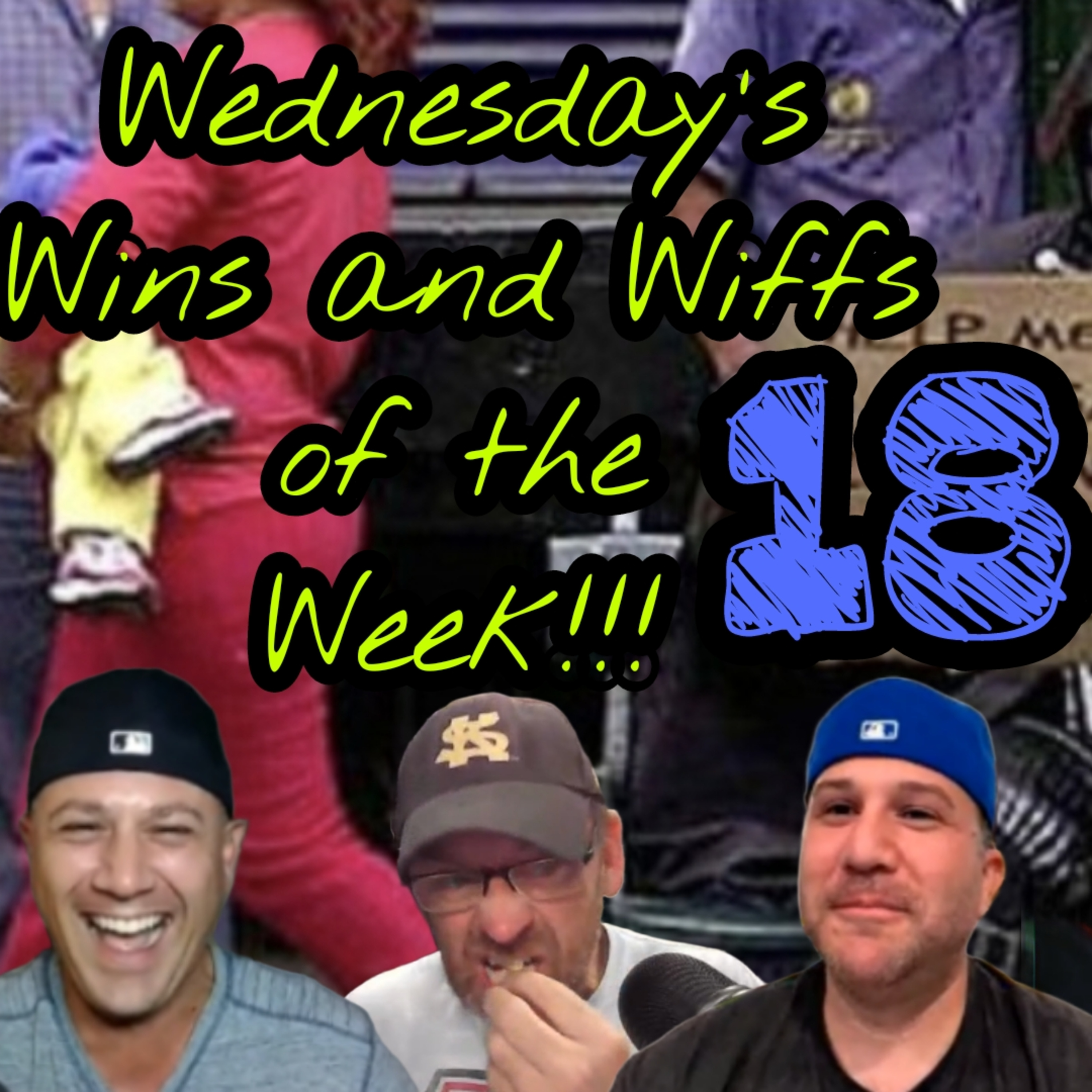 Wins and Wiffs Ep 18
