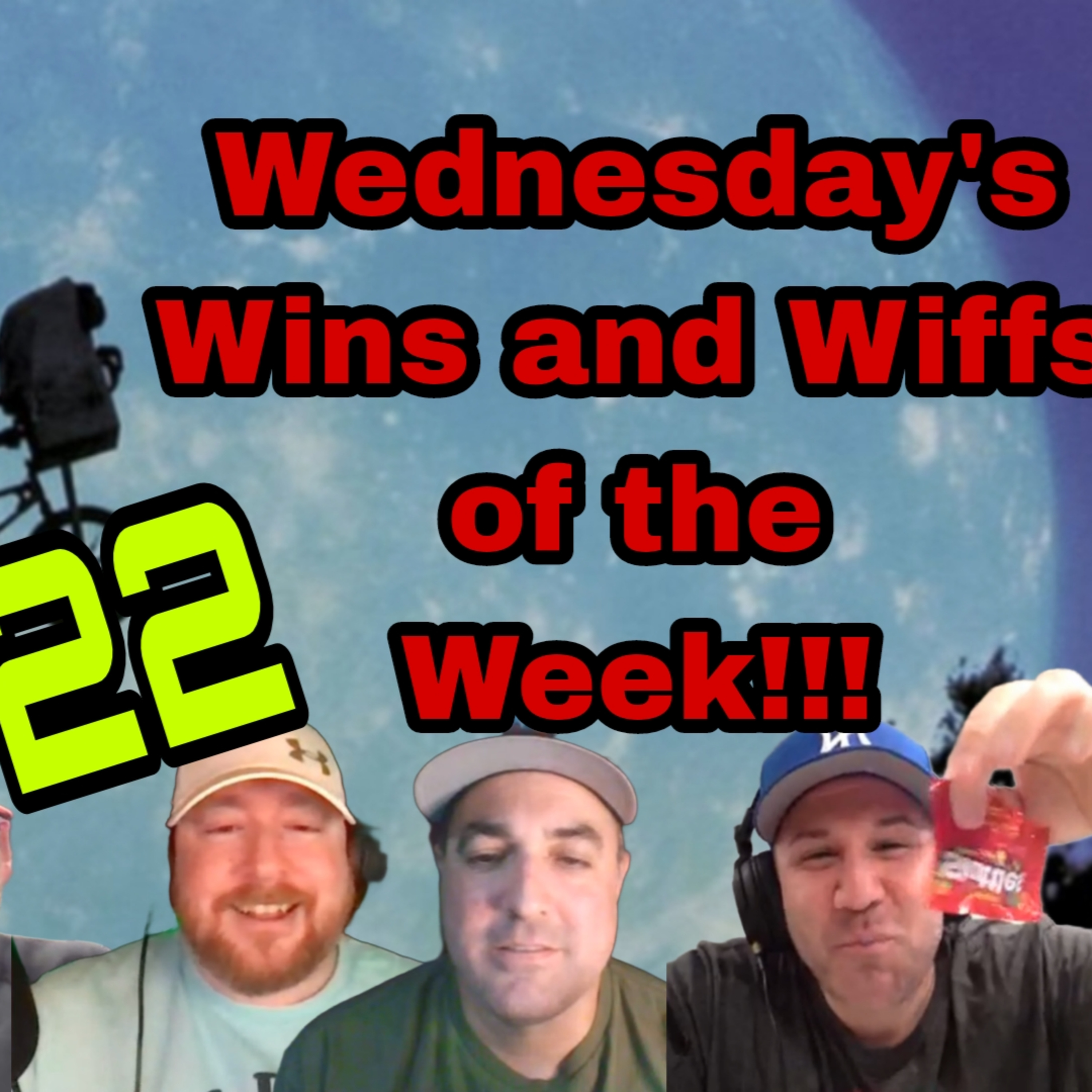 Wins and Wiffs Ep 22