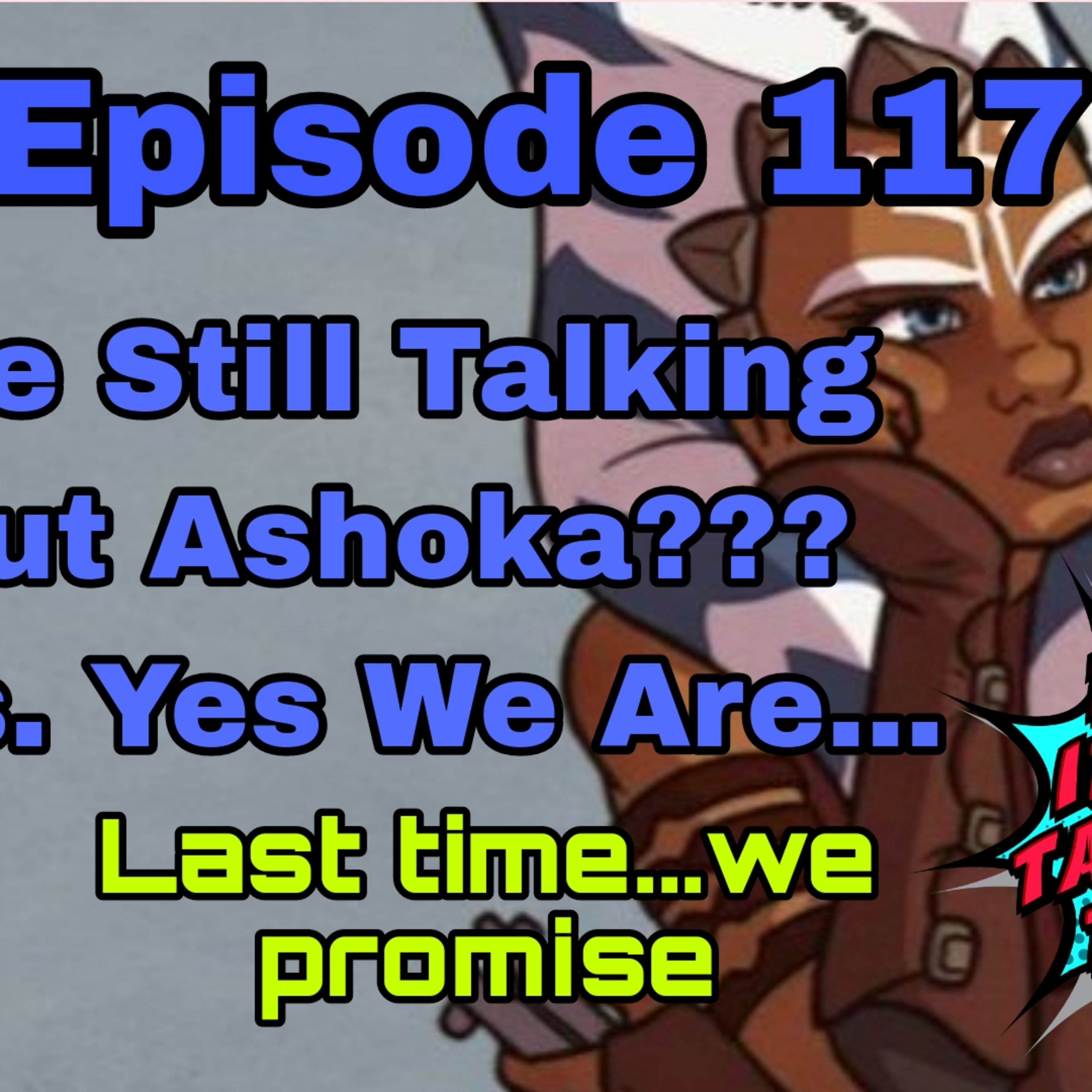 Ahsoka Greenlit for Season 2: Surprising Reactions & Expectations | Ep 117