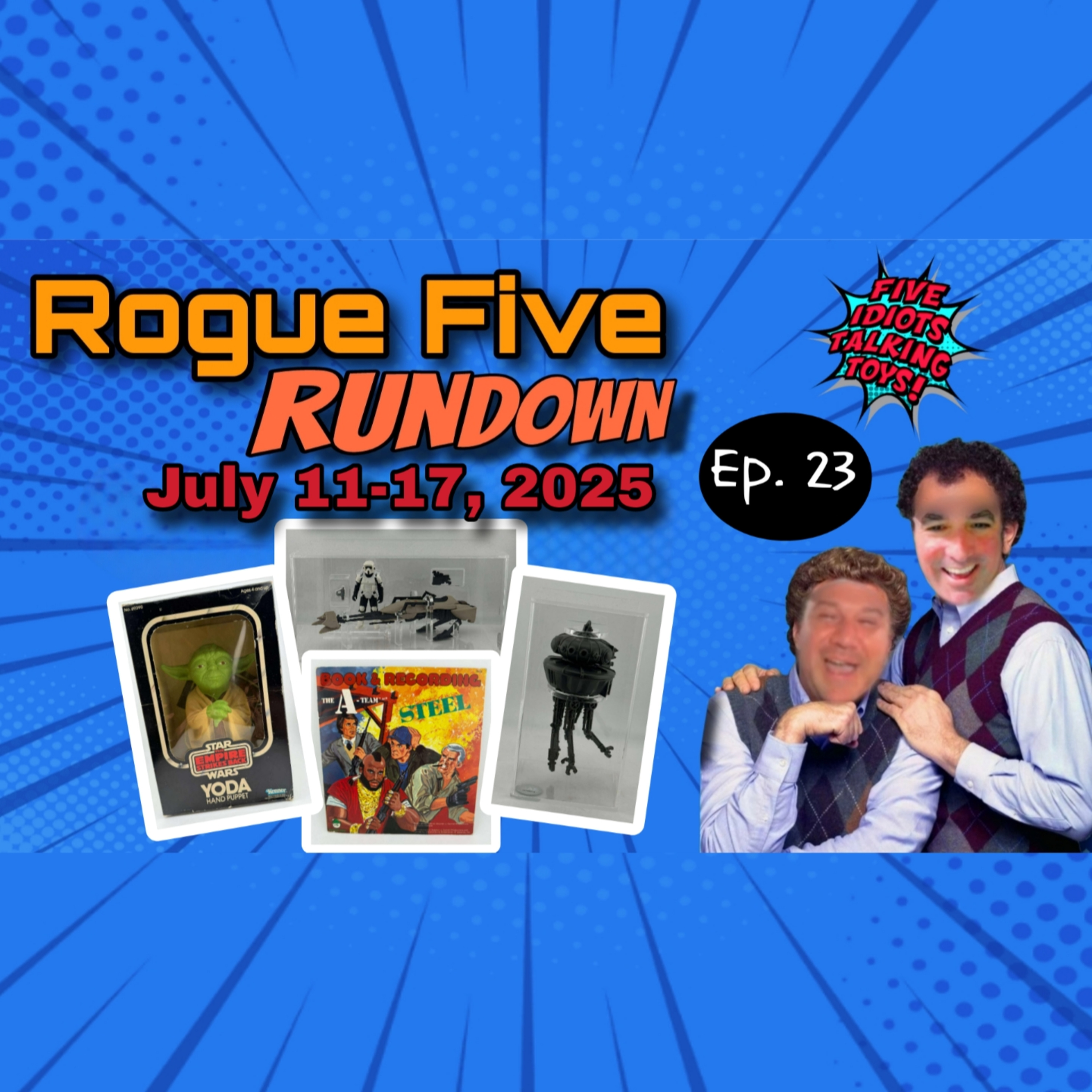 Vintage & Modern Toys Market Update | Rogue Five Rundown Ep 23 | July 11 - 17, 2025