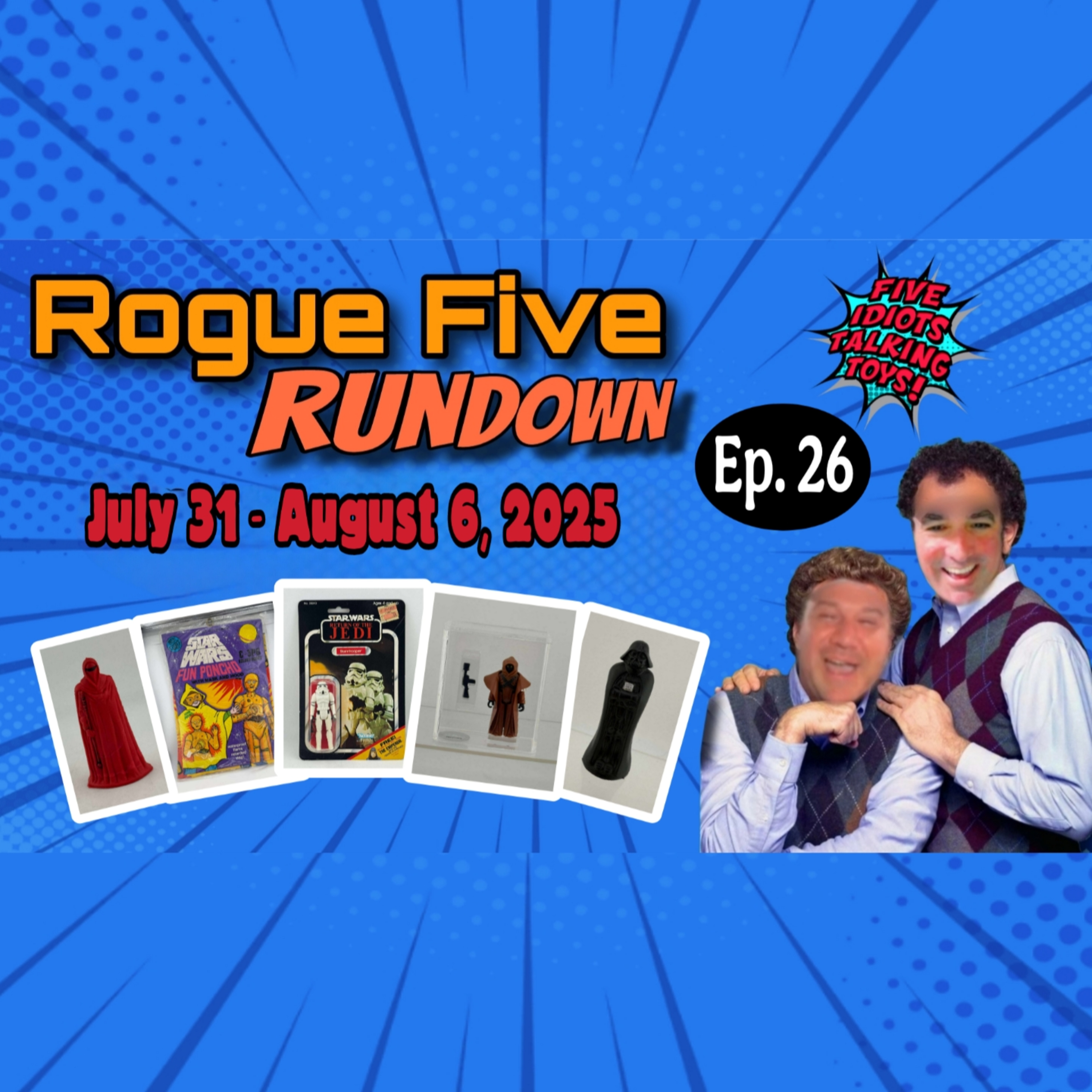 Vintage & Modern Toys Market Update | Rogue Five Rundown Ep 26 | July 30 - August 6, 2025