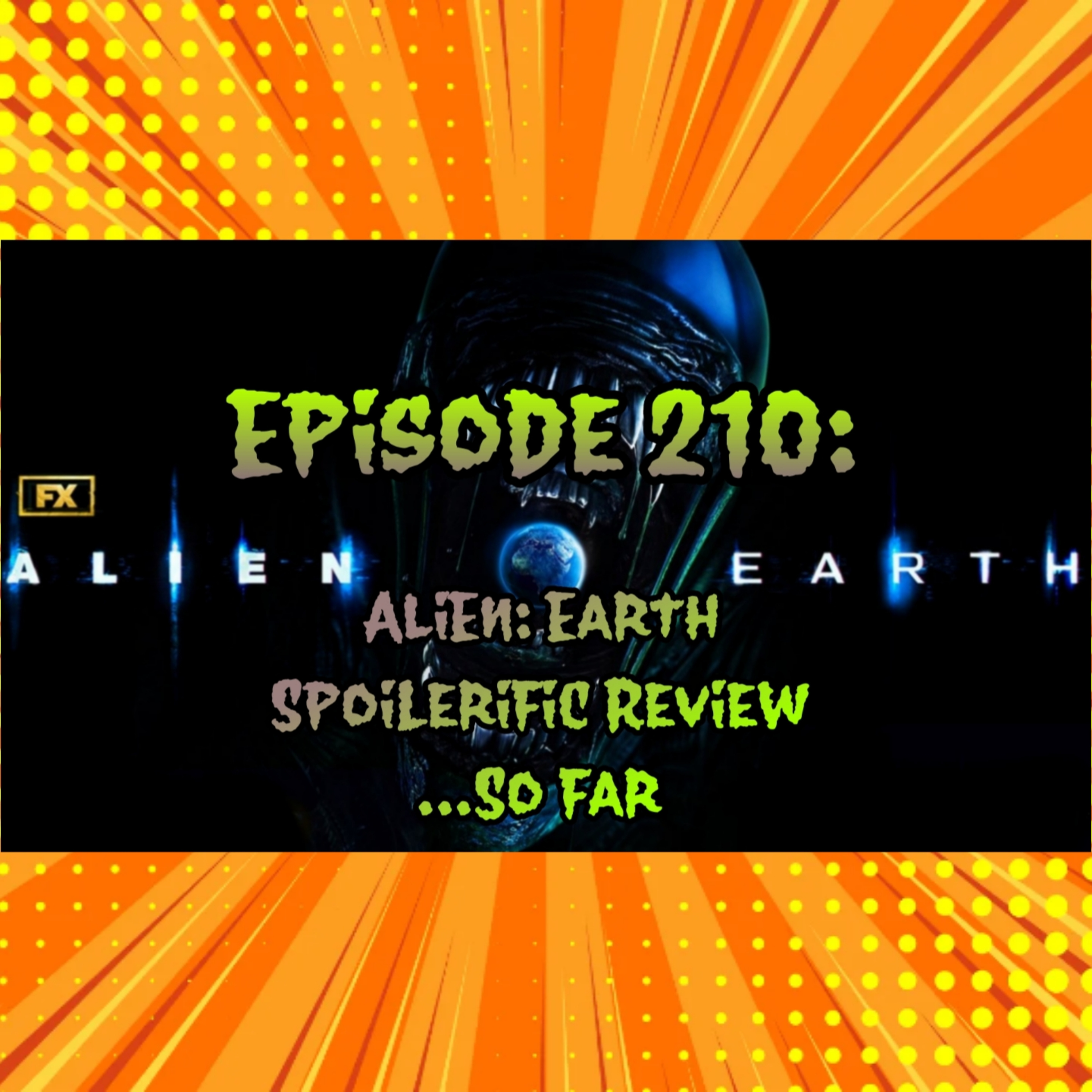 INCREDIBLE!!! ALIEN: EARTH!!! We Review FX's Latest Hit...So Far | Ep. 210