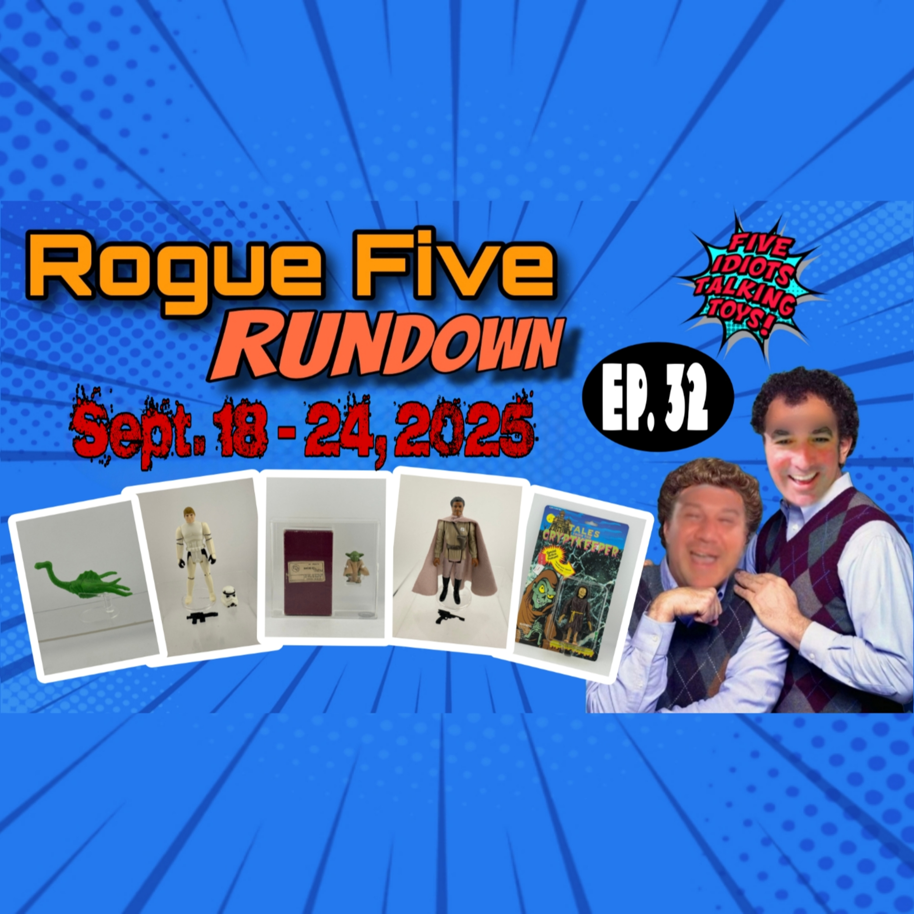 Vintage & Modern Toys Market Update | Rogue Five Rundown Ep 32 | September 18 - September 24, 2025 episode artwork