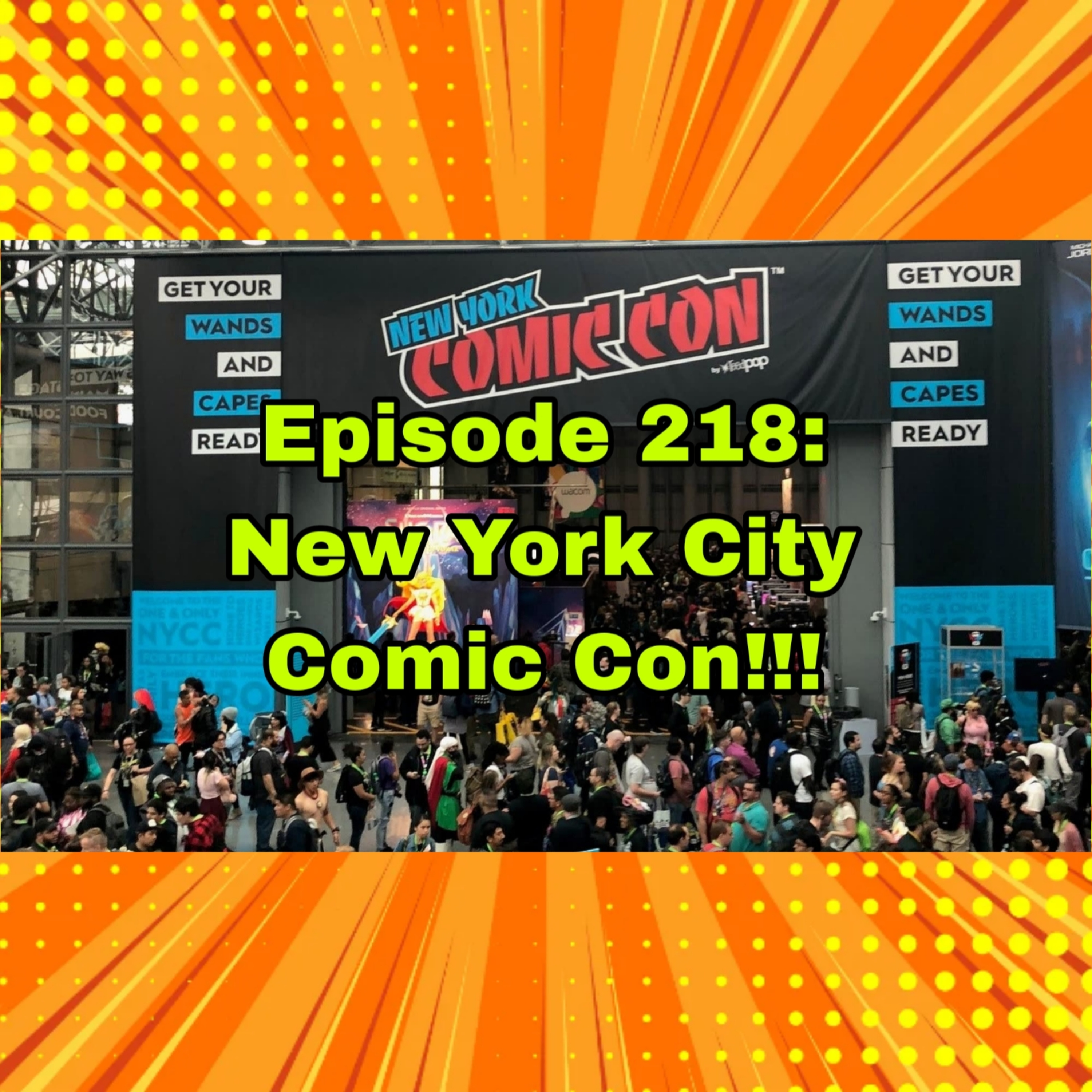 We Went to NYC Comic Con 2025!! Ep. 218 episode artwork