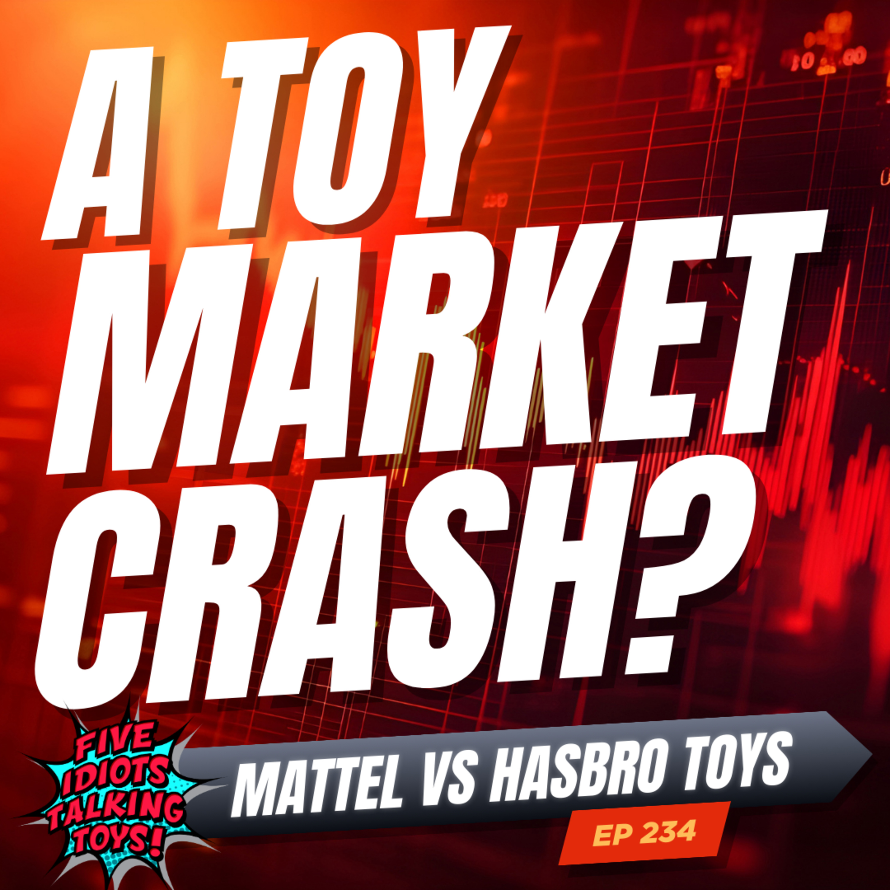 Is the Toy Market Crashing? | Mattel vs Hasbro Earnings & The Death of Toys | 235 episode artwork