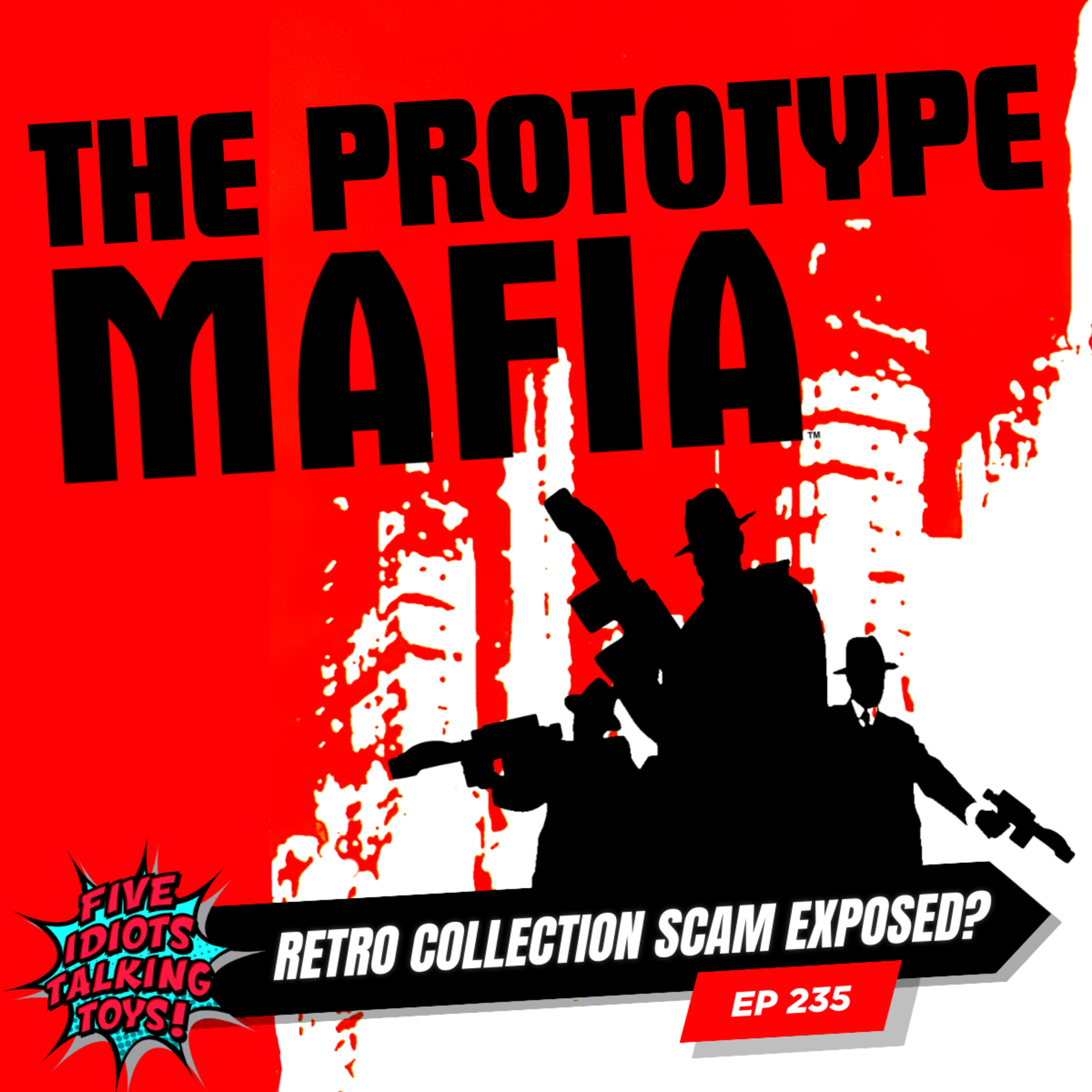 The Prototype Mafia | Star Wars "Factory Source" Exposed? The Retro Collection Scam Deep-Dive | 238