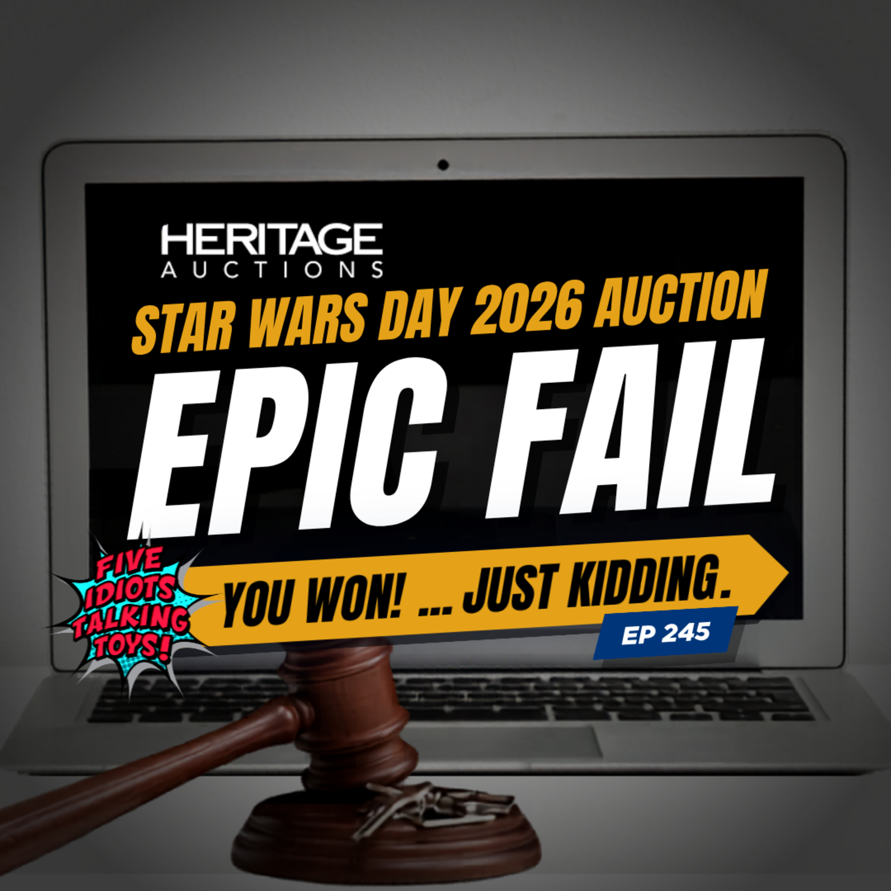 May the 4th Star Wars FLOP: Heritage Auctions EPIC FAIL | 245 episode artwork