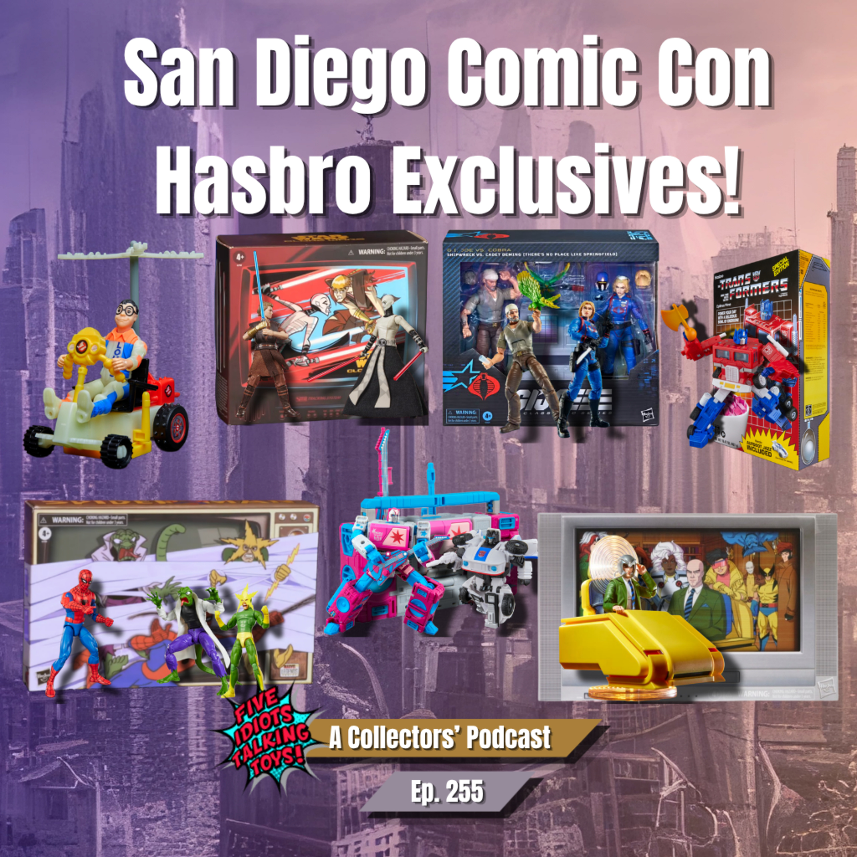 San Diego Comic Con Hasbro Exclusives Preview! Ep. 255 #sdcc #hasbro #fyp #toys #comiccon episode artwork