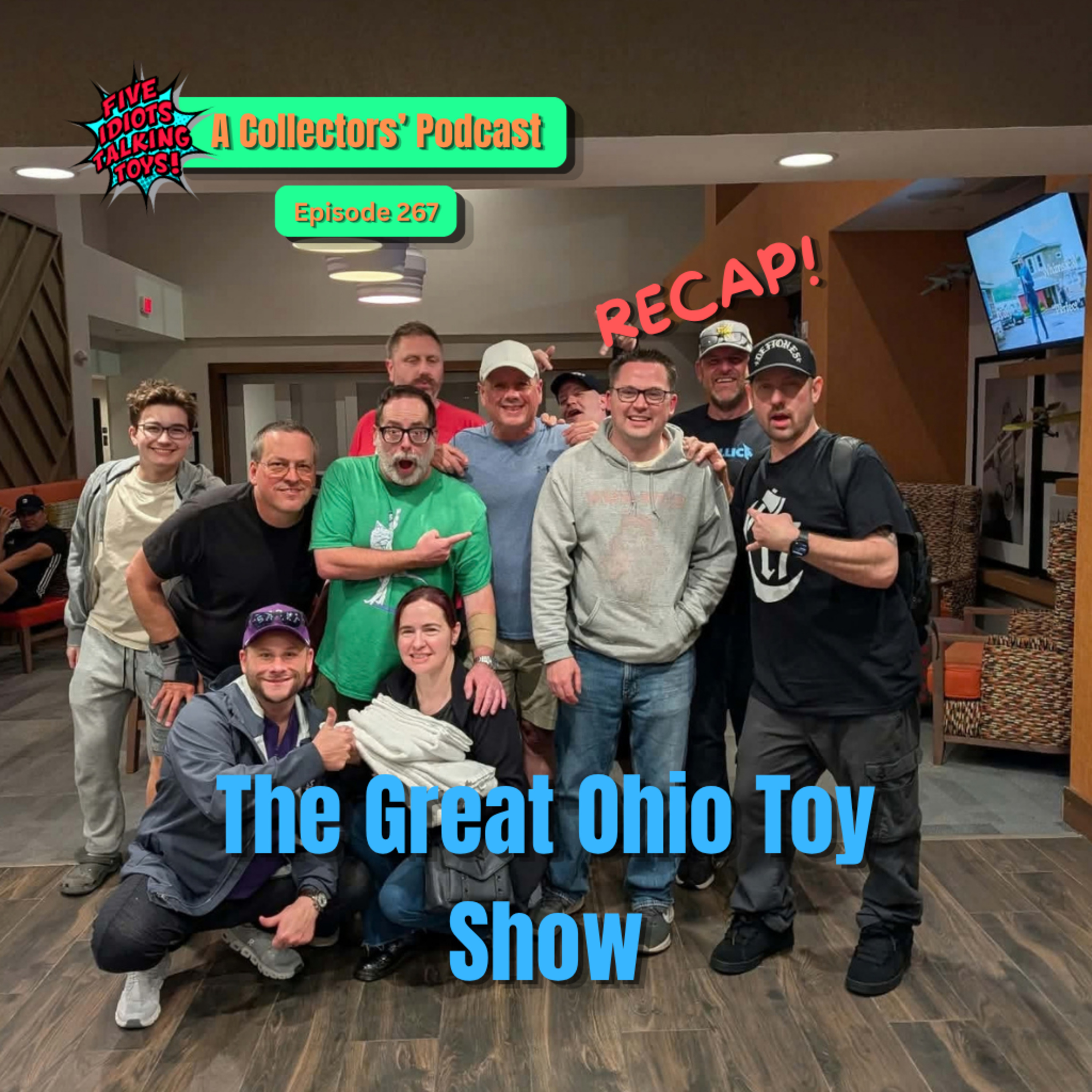 The Great Ohio Toy Show Recap!!! Ep. 267