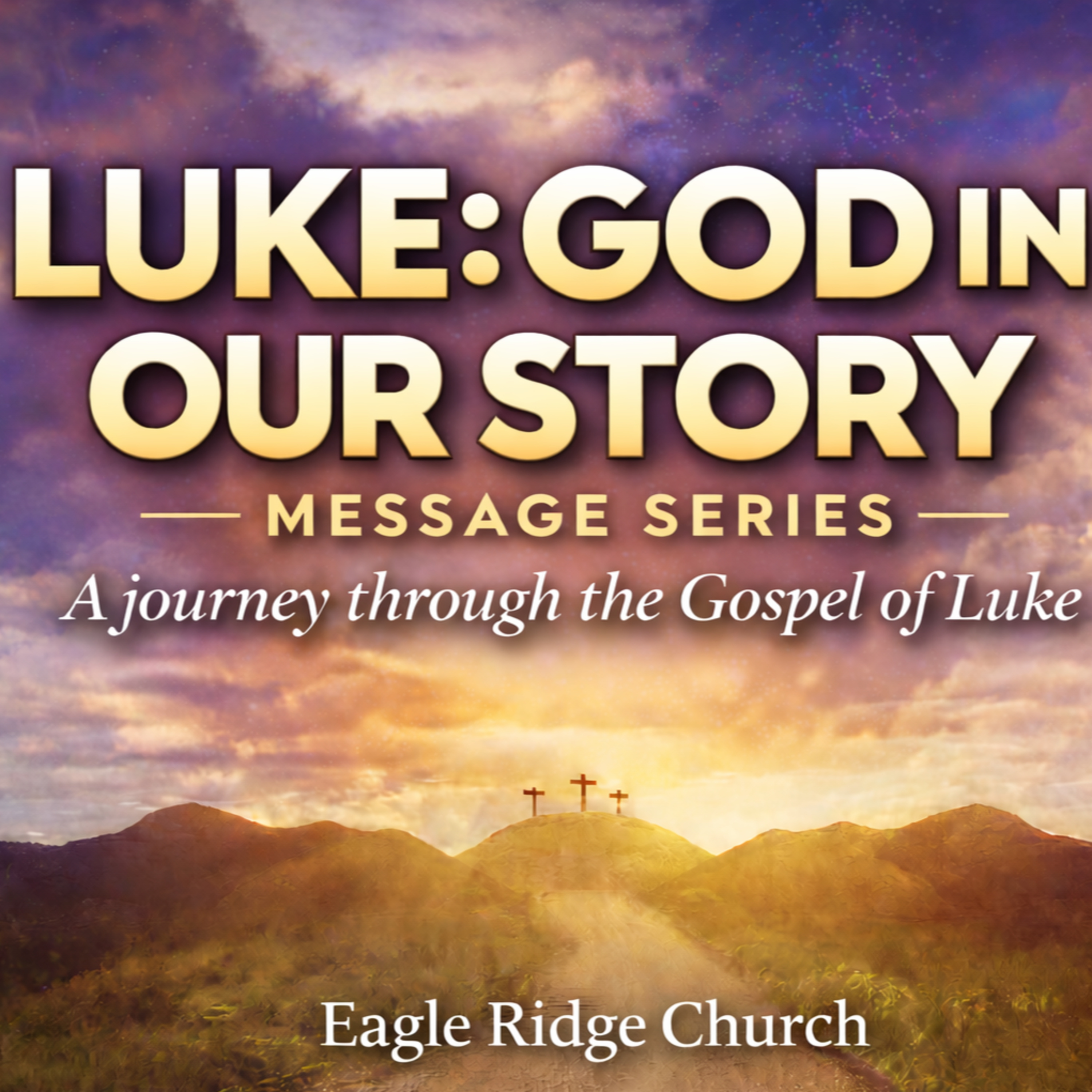 Luke: God In Our Story - Part 4: “For all the People!” episode artwork