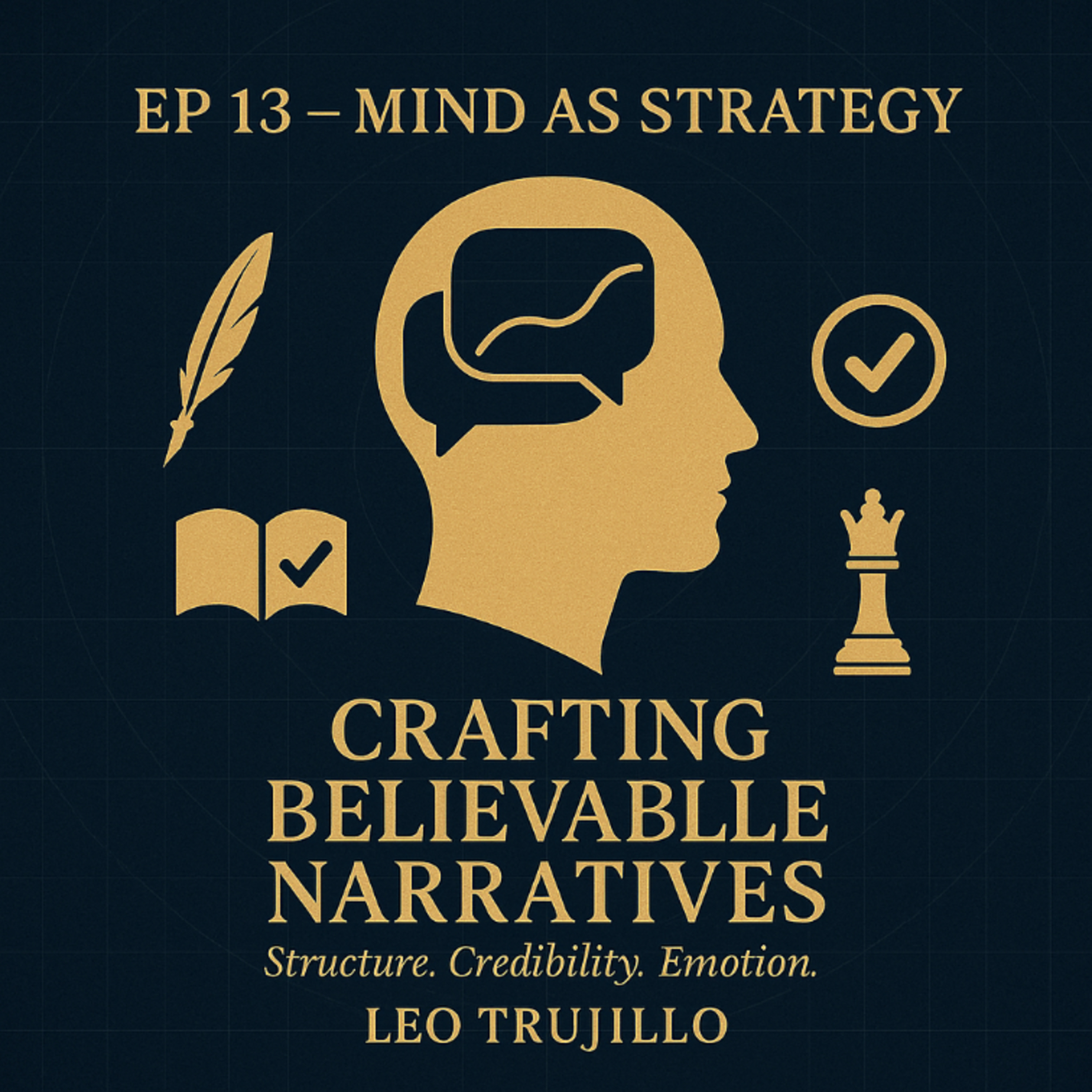 Mind As Strategy: 13- Crafting Believable Narratives episode artwork