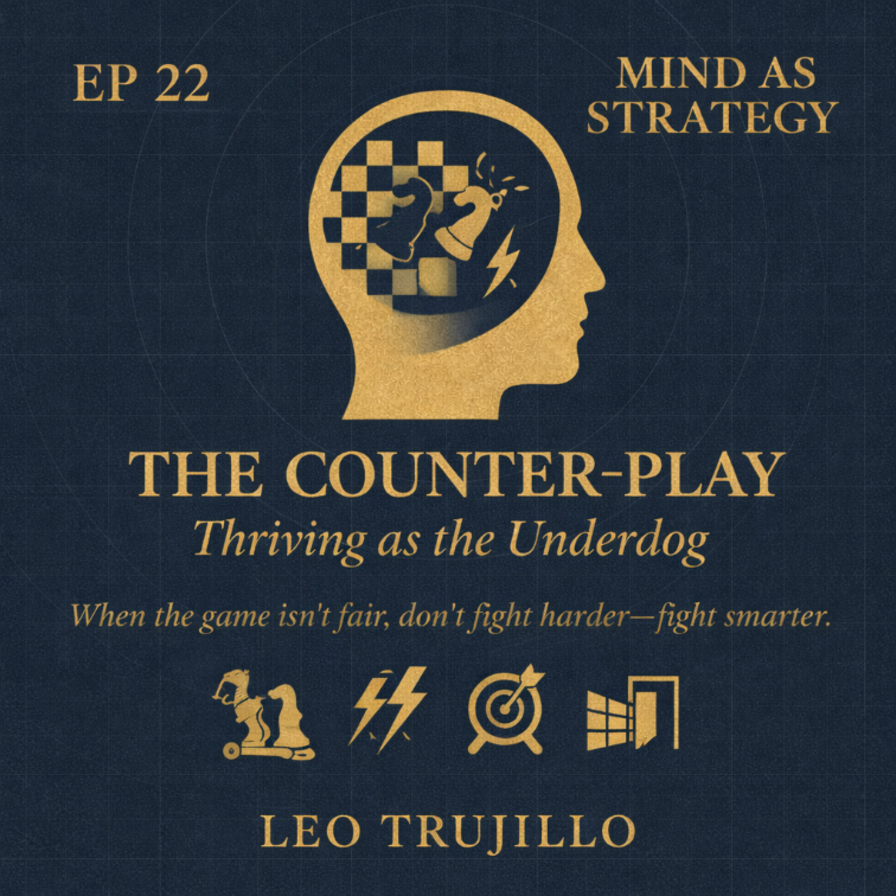 Mind As Strategy: 22- The Counter-Play: Thriving as the Underdog episode artwork