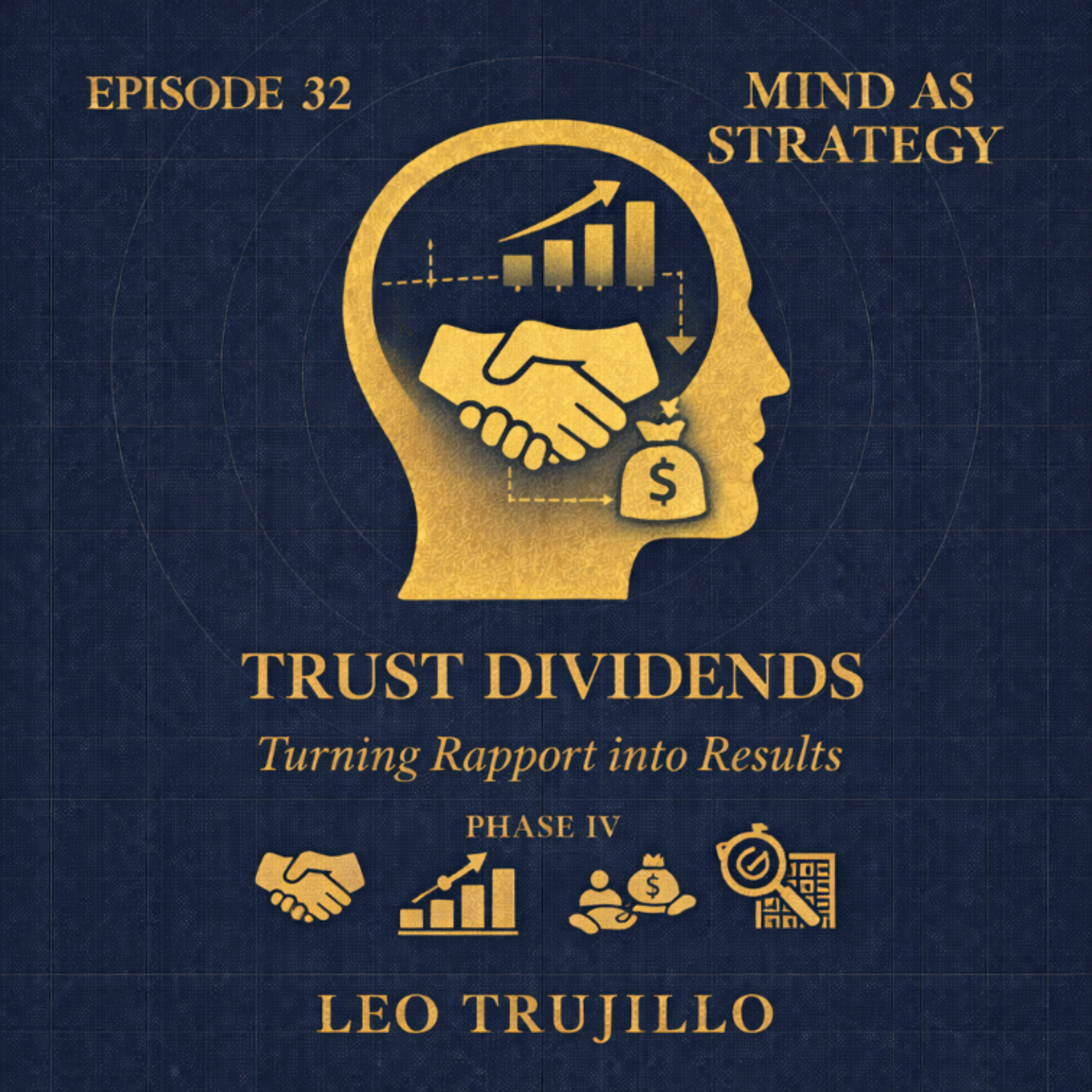 Mind As Strategy: 32-Trust Dividends: Turning Rapport into Results episode artwork