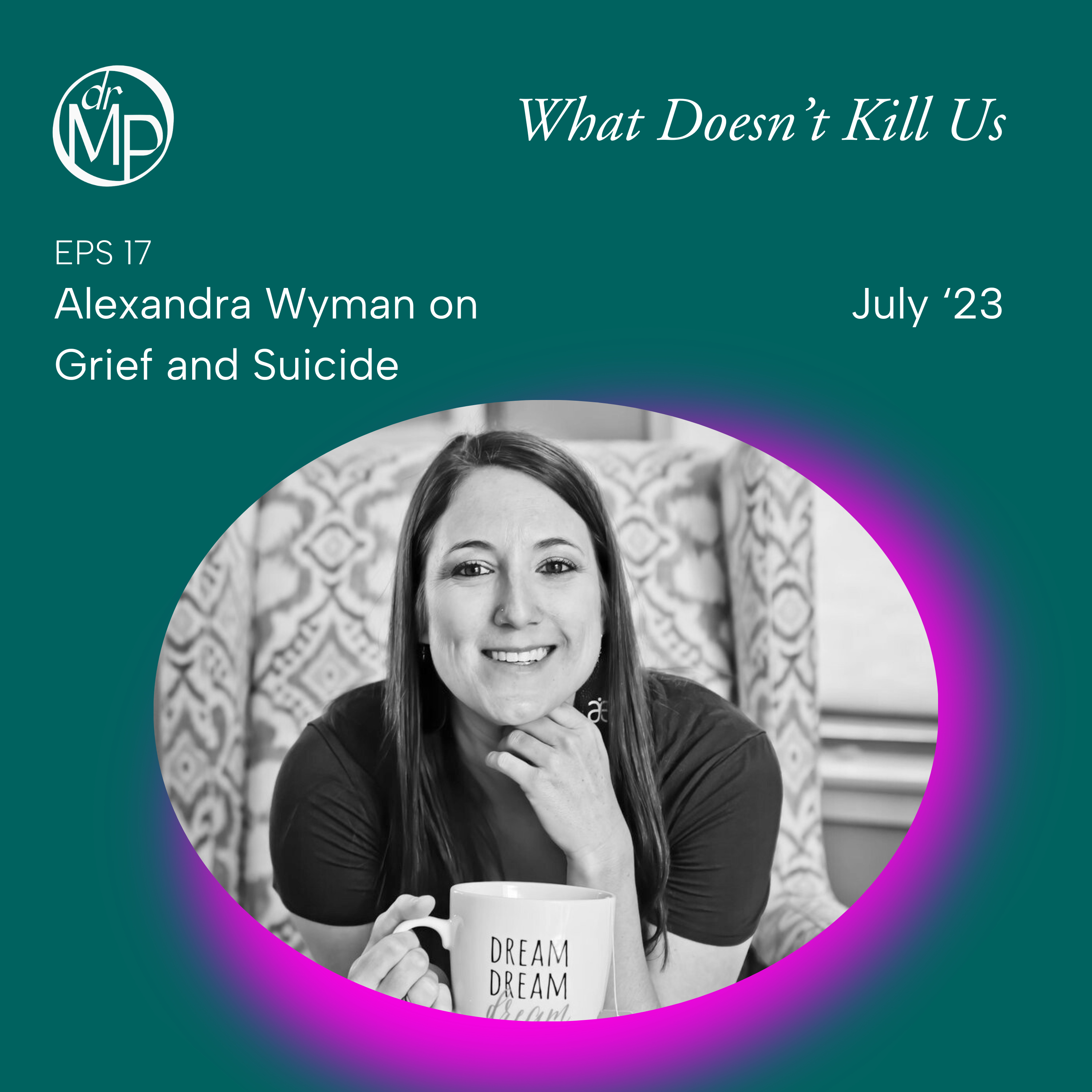 What Doesn\'t Kill Us by Dr Marion Piper