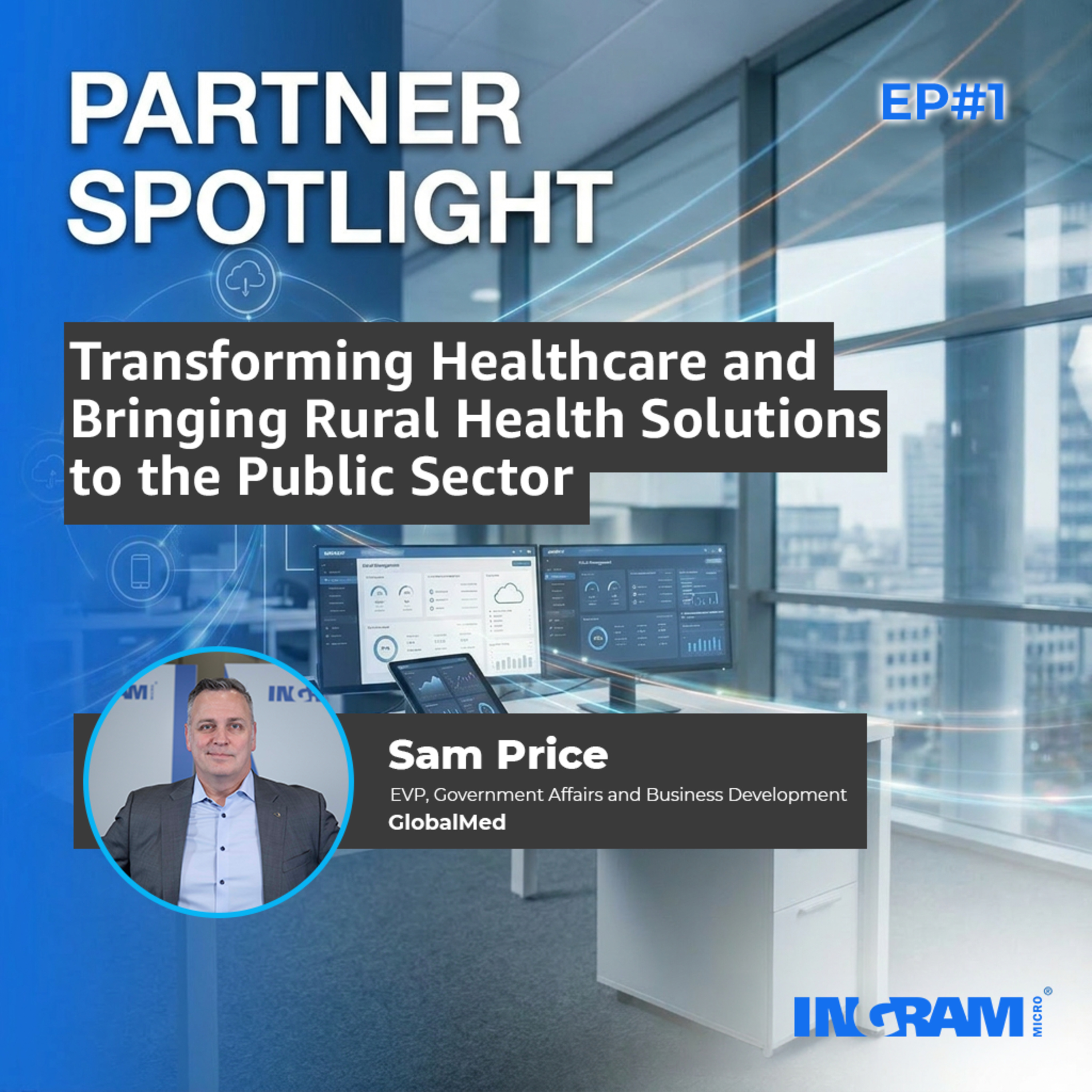 Partner Spotlight: Ep#1 Transforming Healthcare with Rural Health episode artwork