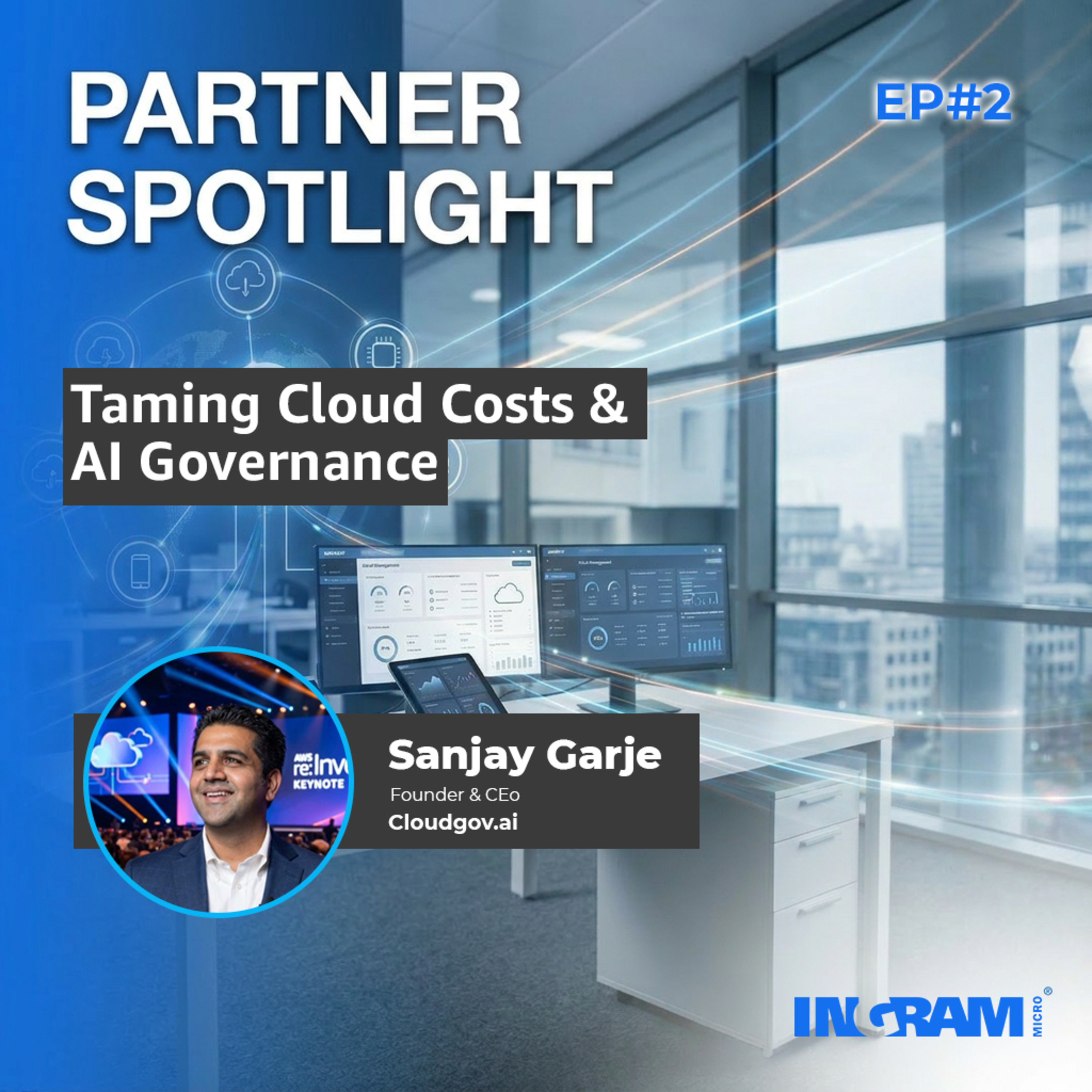 Partner Spotlight: Ep#2 Taming Cloud Costs & AI Governance episode artwork