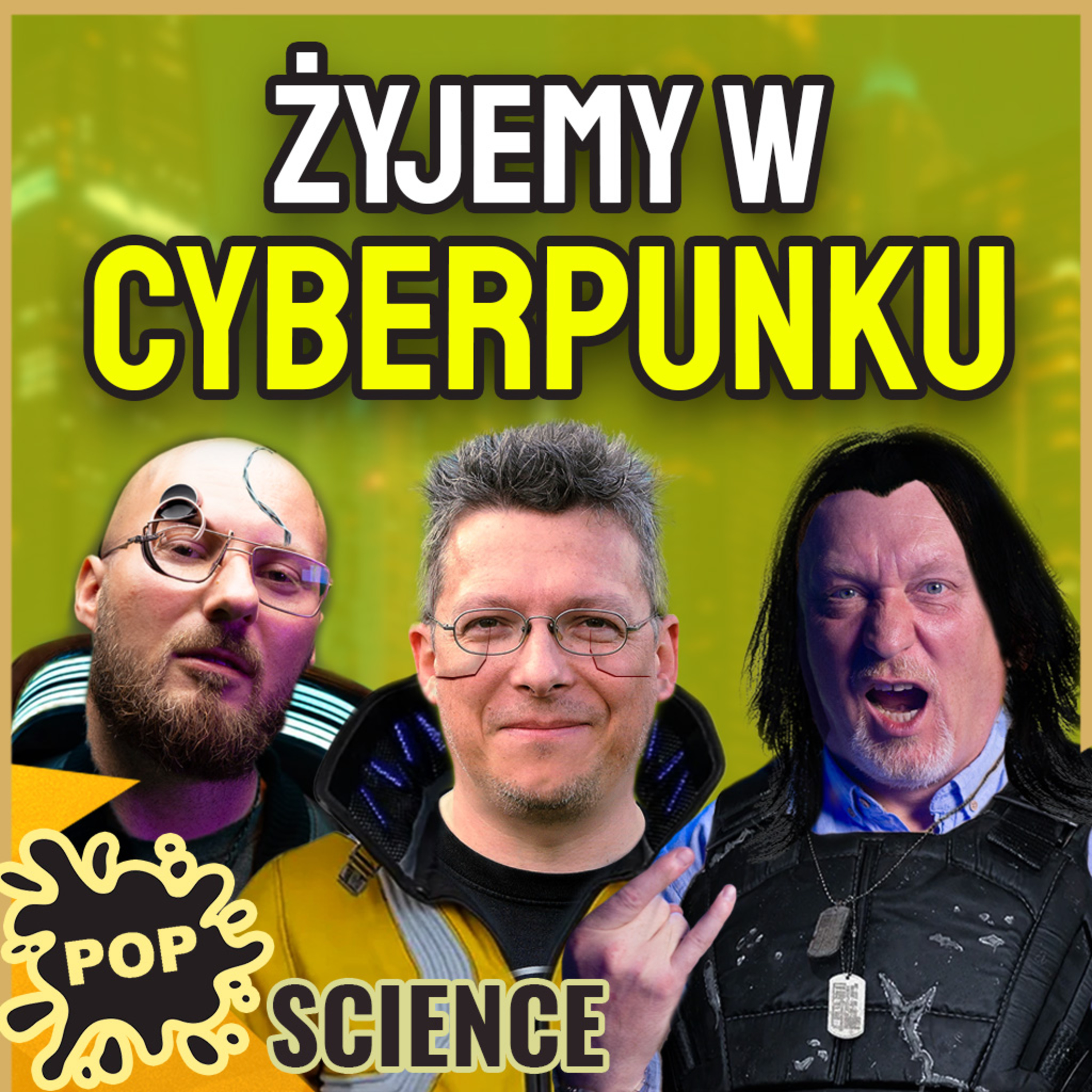 Cyberpunk stał się rzeczywistością po cichu - POP Science #84
