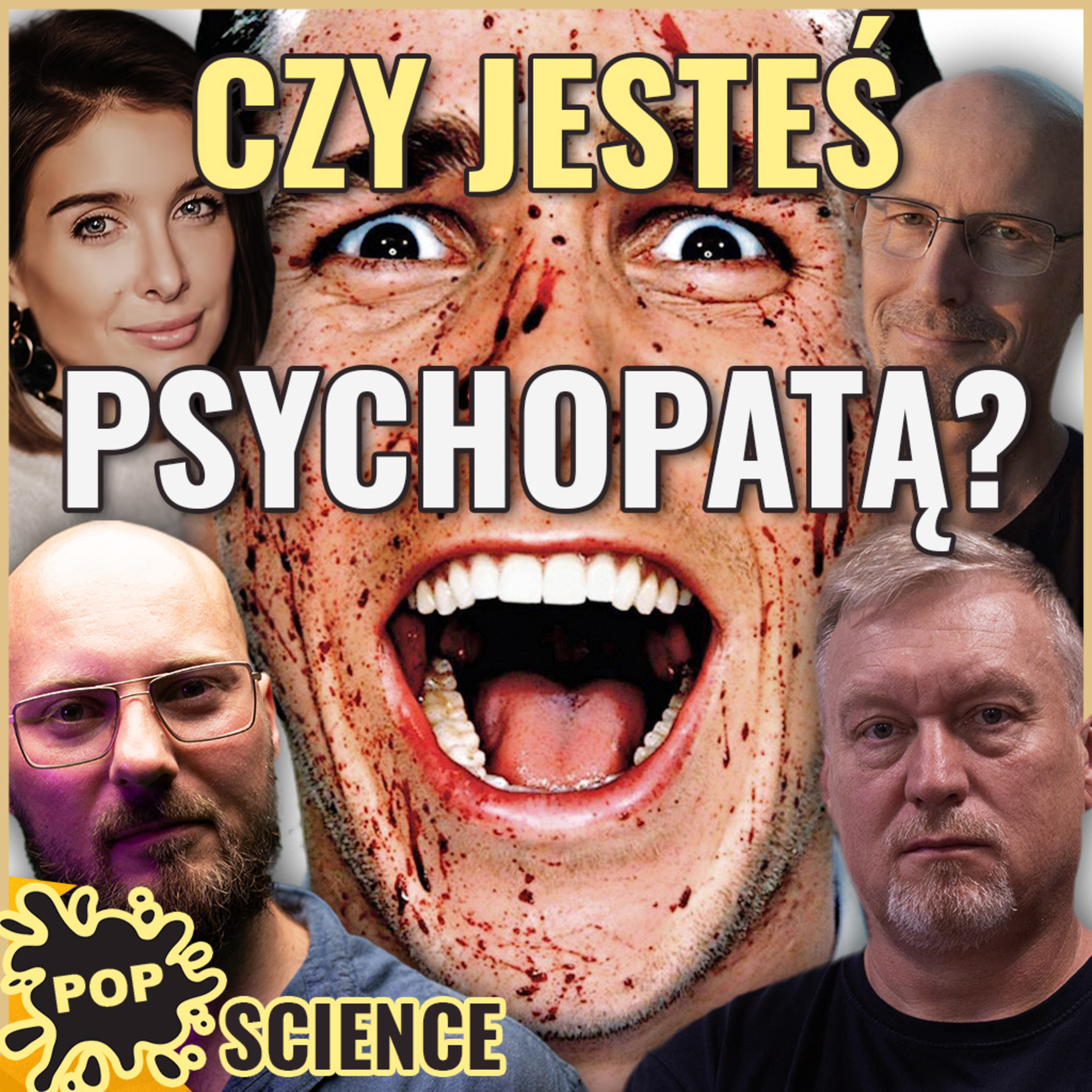 Cała prawda o psychopatach. Dlaczego rządzą światem? - POP Science #86 episode artwork