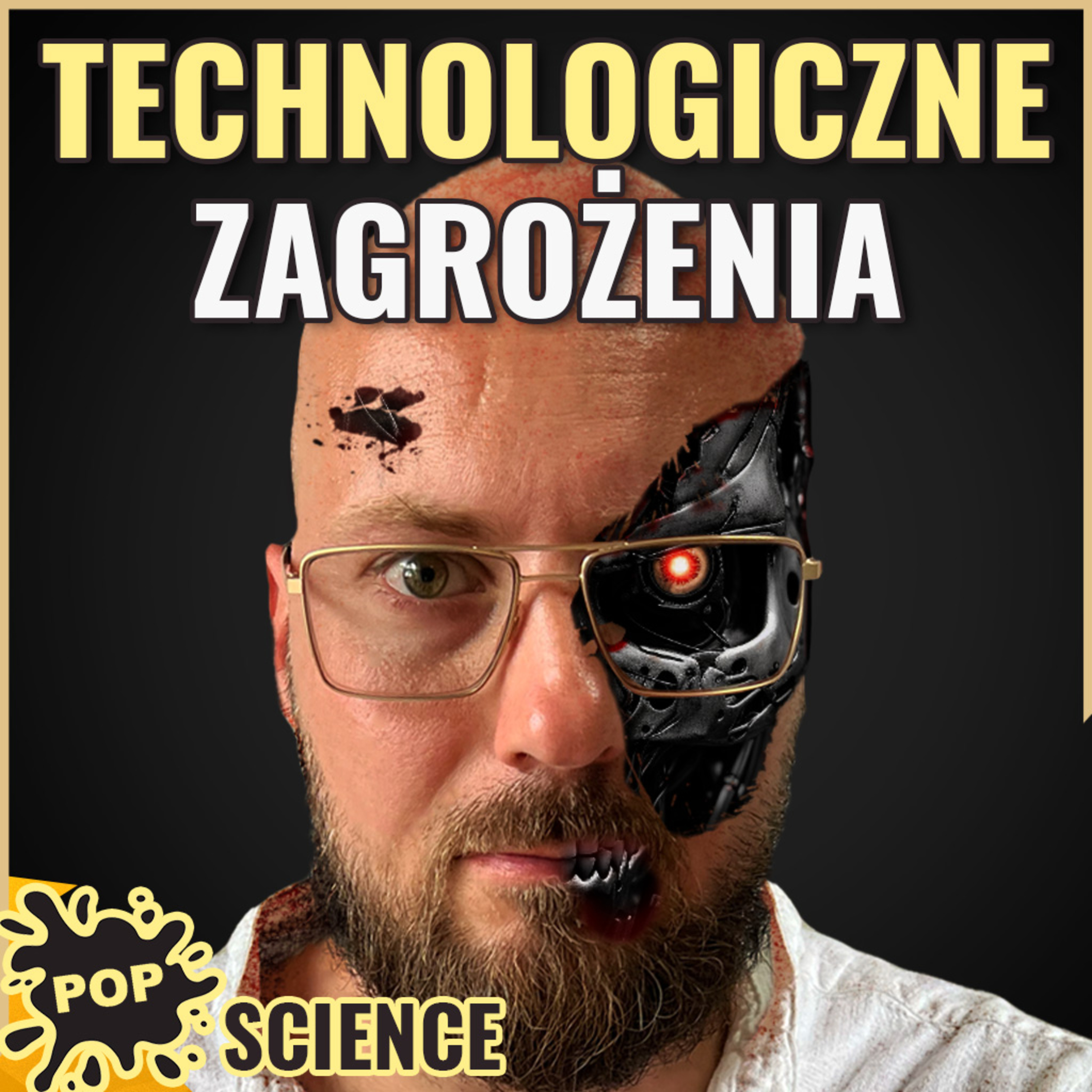 Cudowne technologie, których powinniśmy się bać - POP Science #88 episode artwork