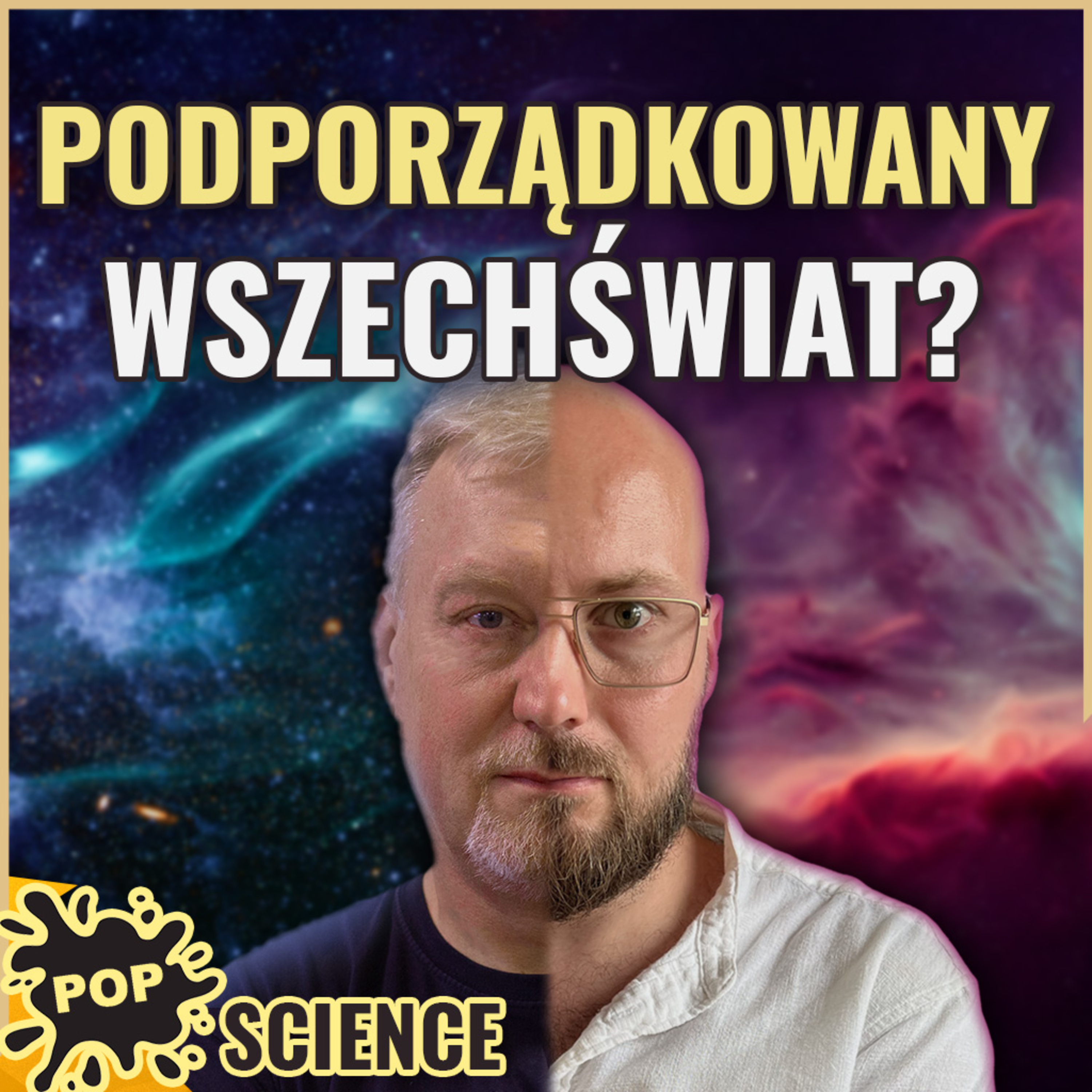 Perfekcyjny wszechświat. Jakim cudem istniejemy? - POP Science #95 episode artwork