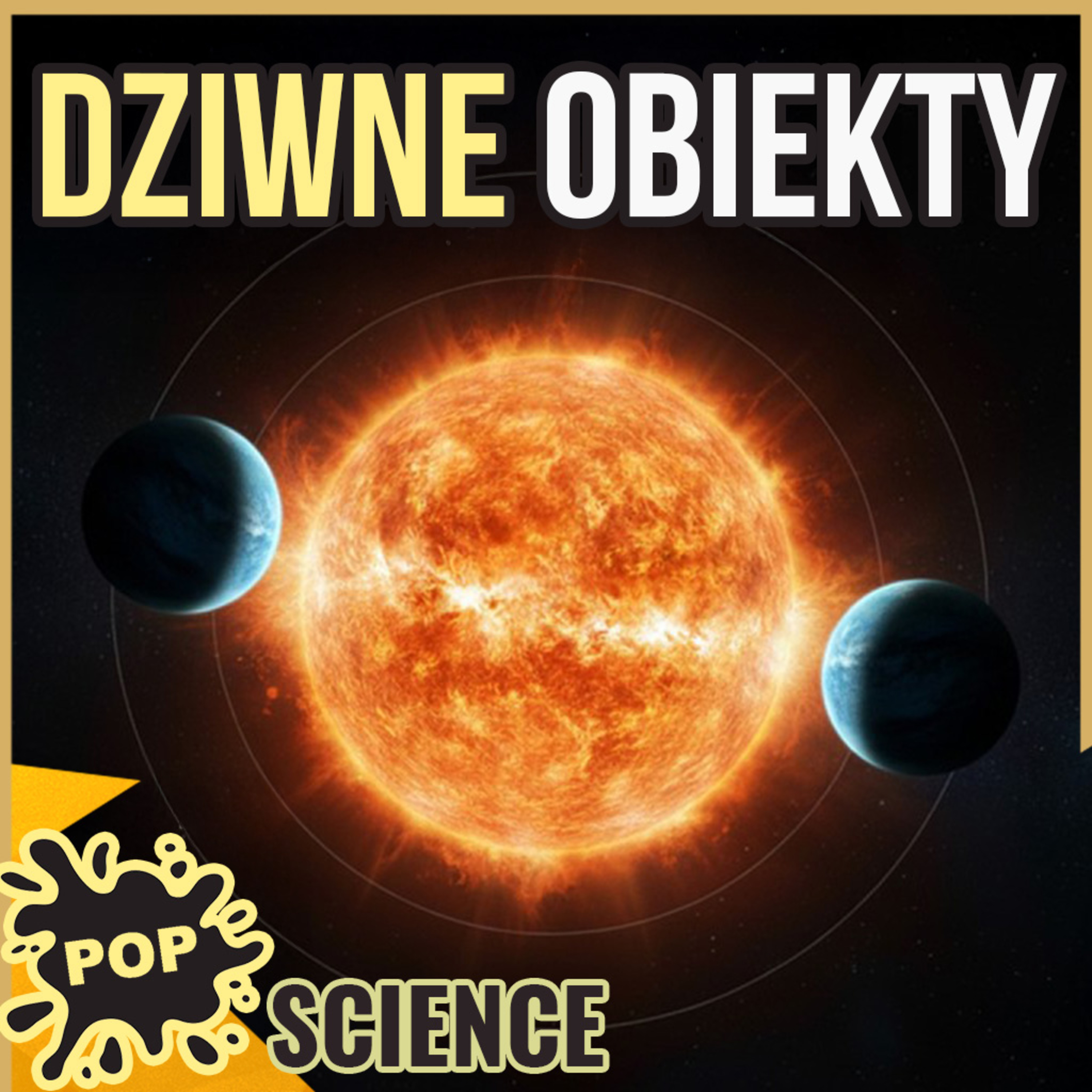 Jak grawitacja rządzi wszystkim? Najdziwniejsze układy orbitalne - POP Science #108 episode artwork